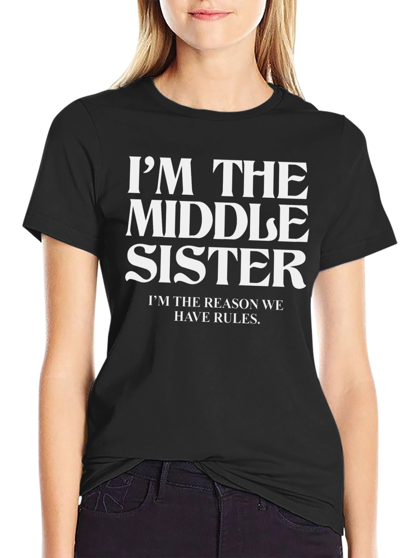Black I'm the Middle Sister T-Shirt view 2