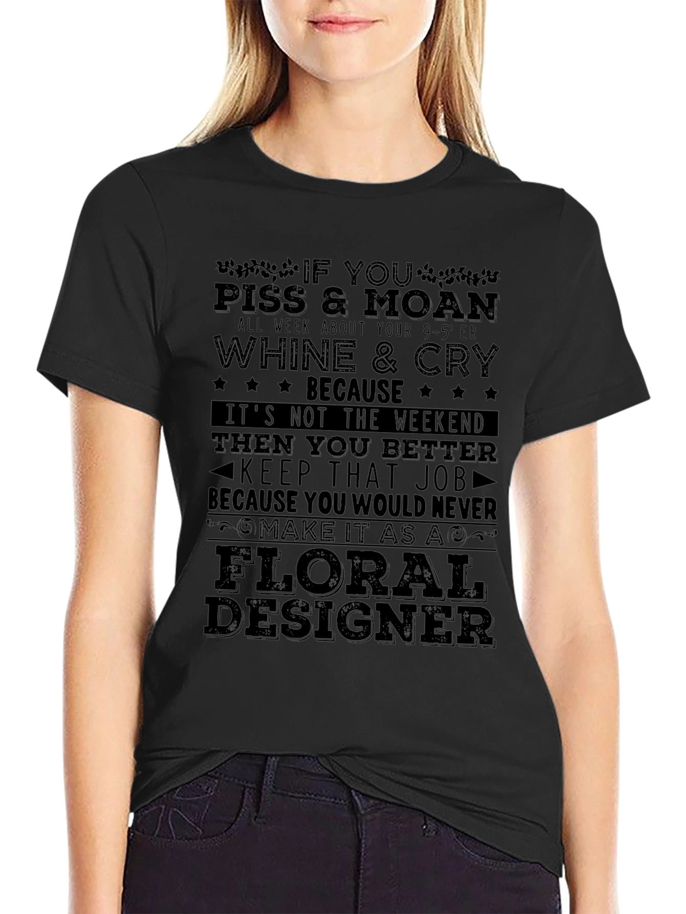 Black Floral Designer T-Shirt - Funny Work Humor Tee view 2