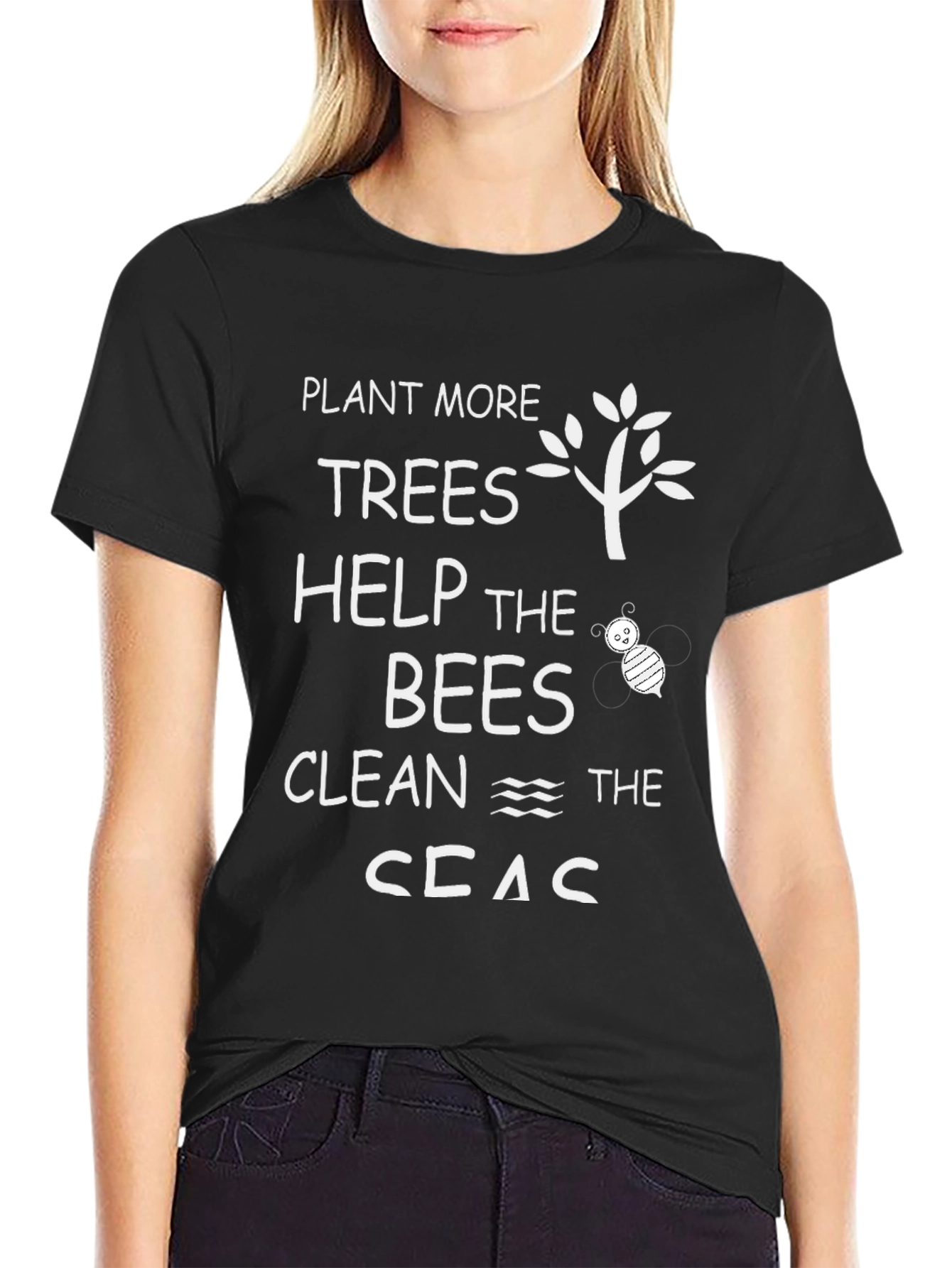 Black Plant More Trees, Help Bees, Clean Seas T-Shirt view 2