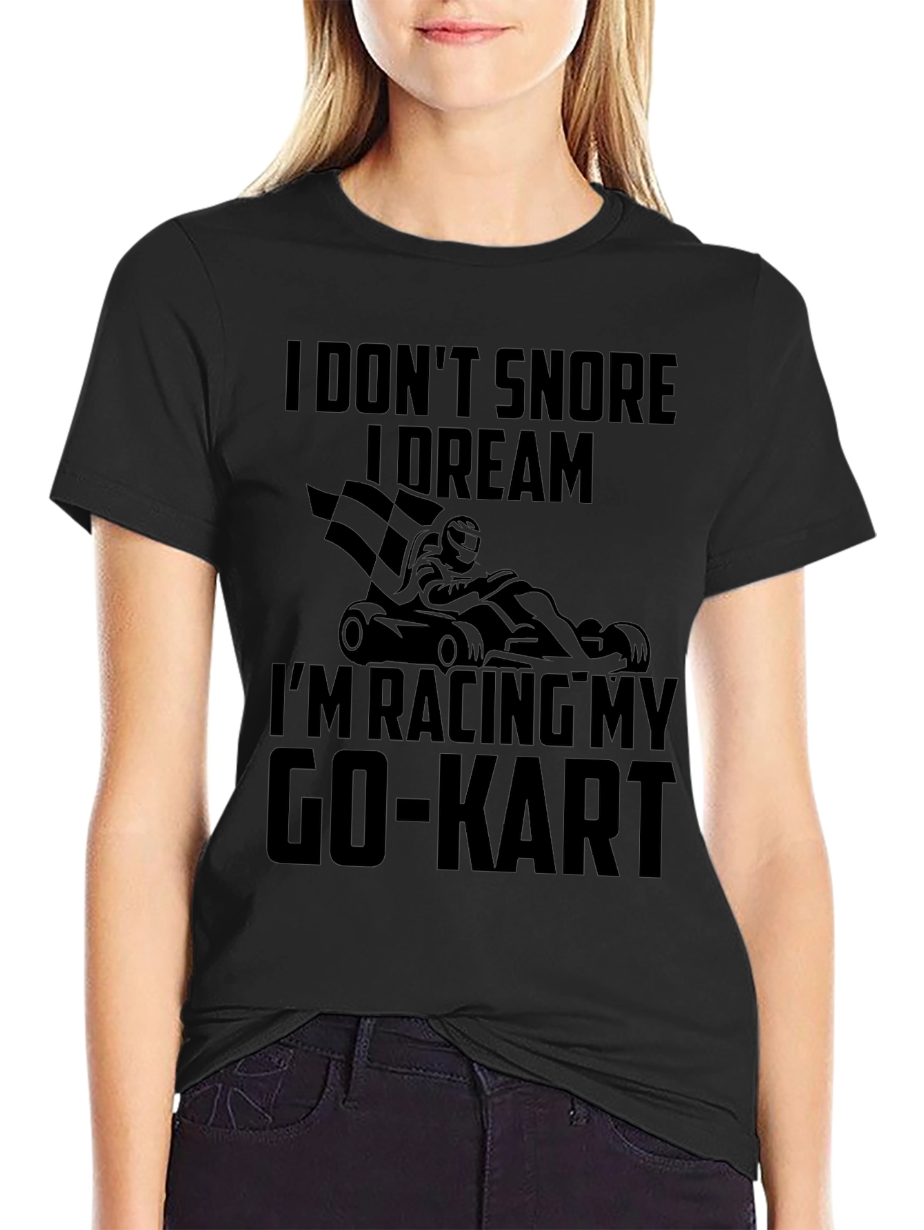 Black Funny Go-Kart Racing T-Shirt - I Don't Snore, I Dream view 2