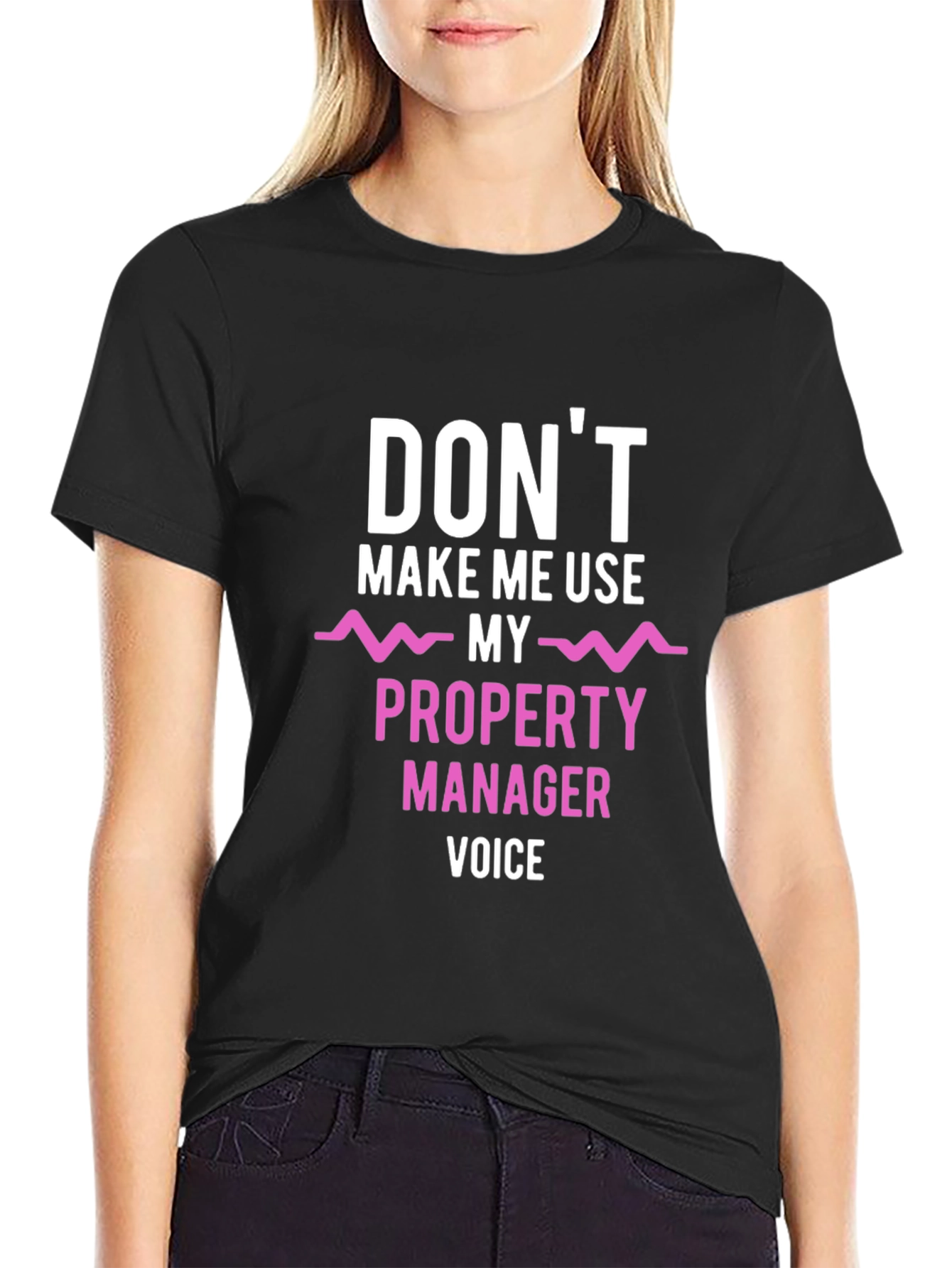 Black Don't Make Me Use My Property Manager Voice T-Shirt view 2