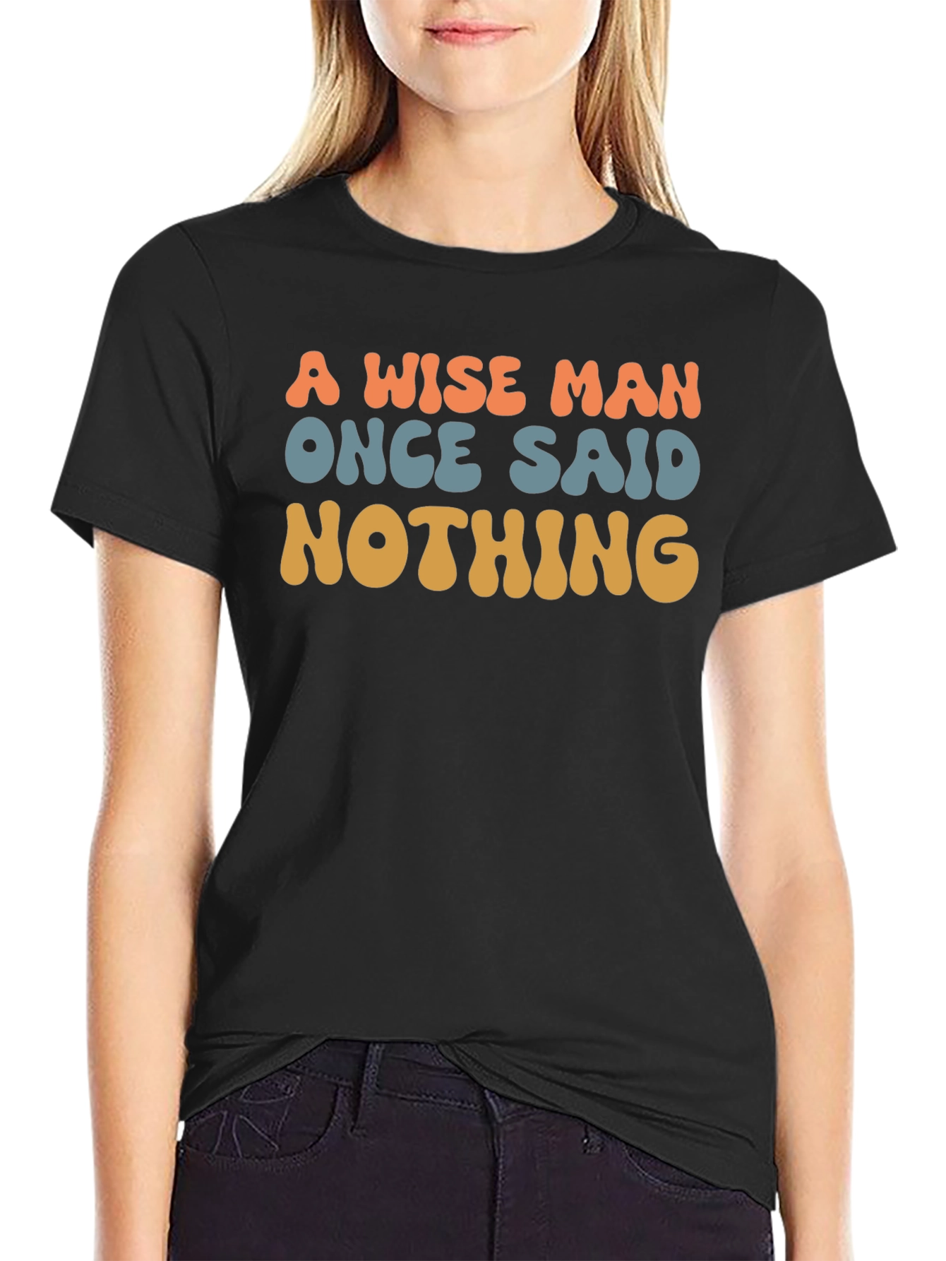 Black A Wise Man Said Nothing T-Shirt view 2