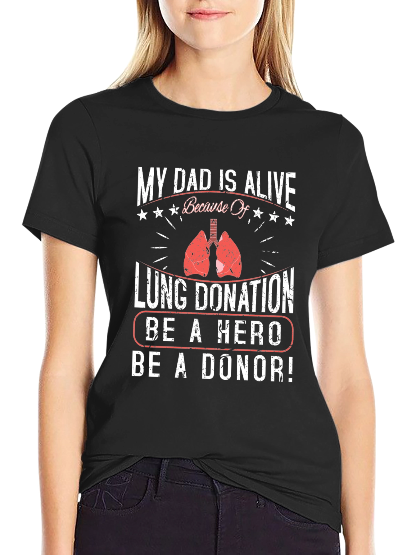 Black Lung Donation Awareness T-Shirt - "My Dad is Alive Because Of" view 2