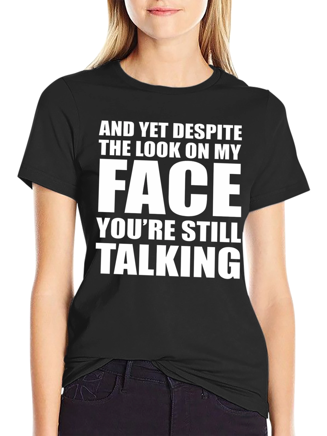 Black Sarcastic Graphic Tee: "And Yet Despite..." view 2