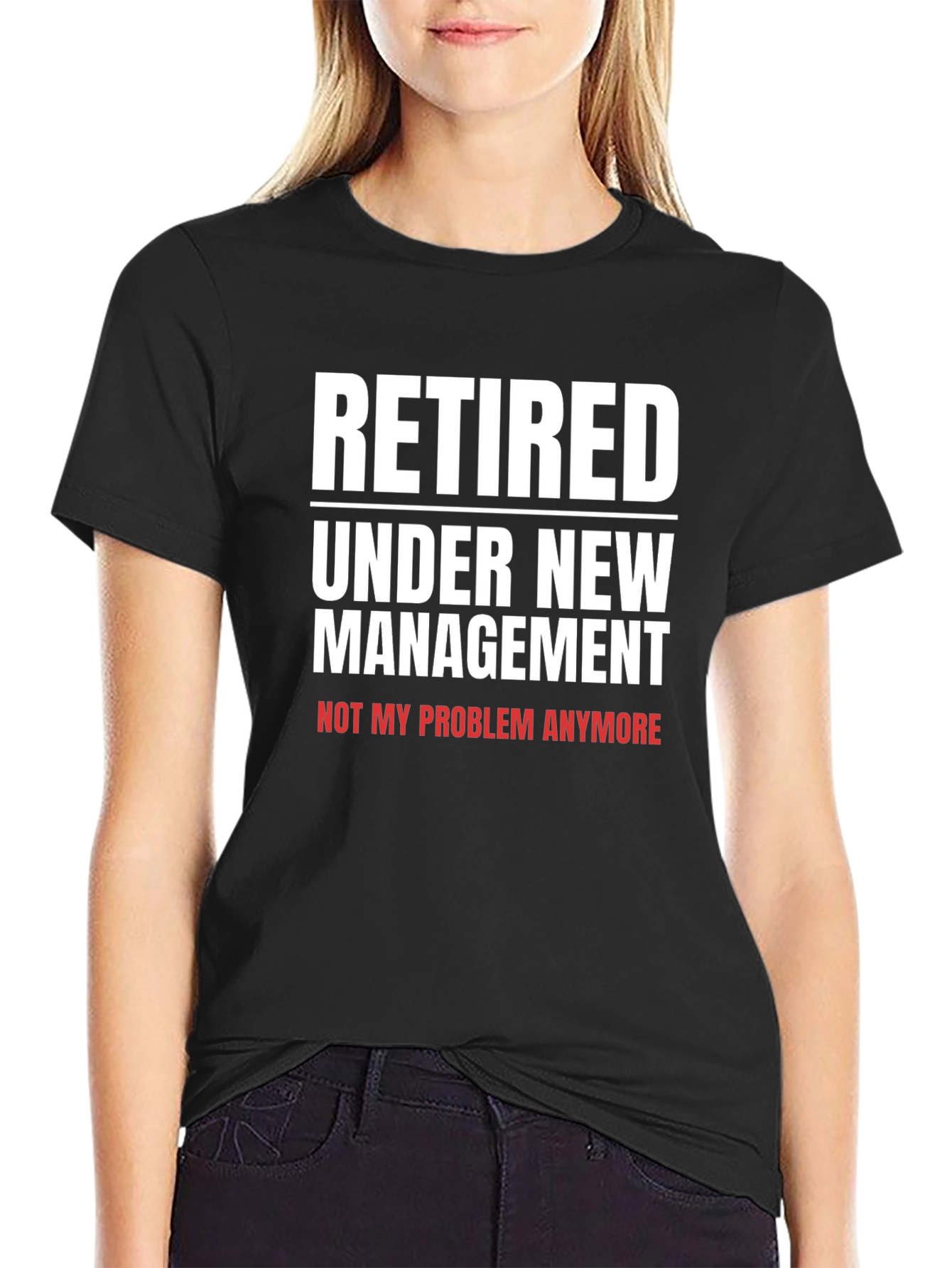 Black Retired Under New Management T-Shirt view 2