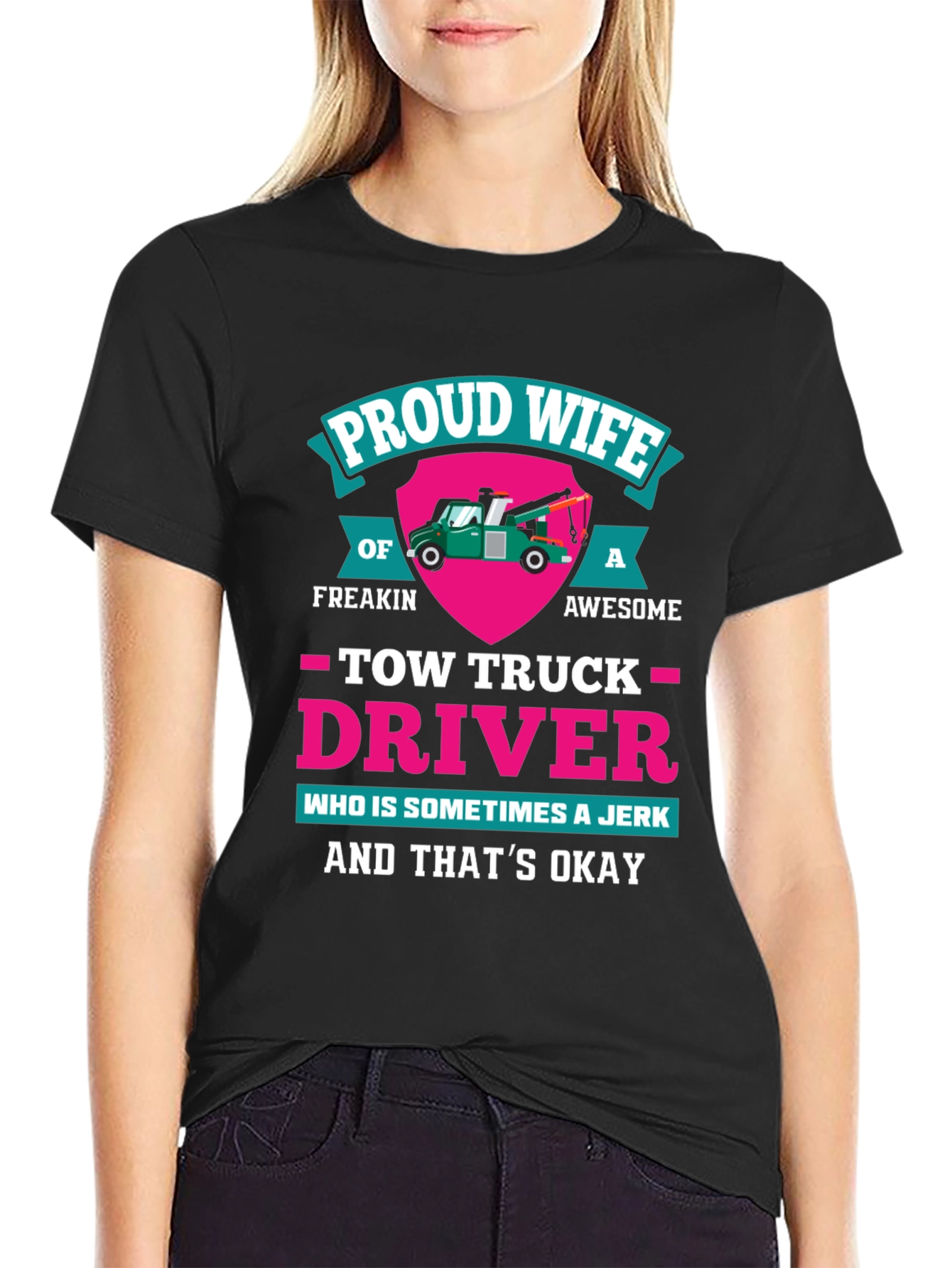 Black Proud Wife Tow Truck Driver Graphic T-Shirt view 2