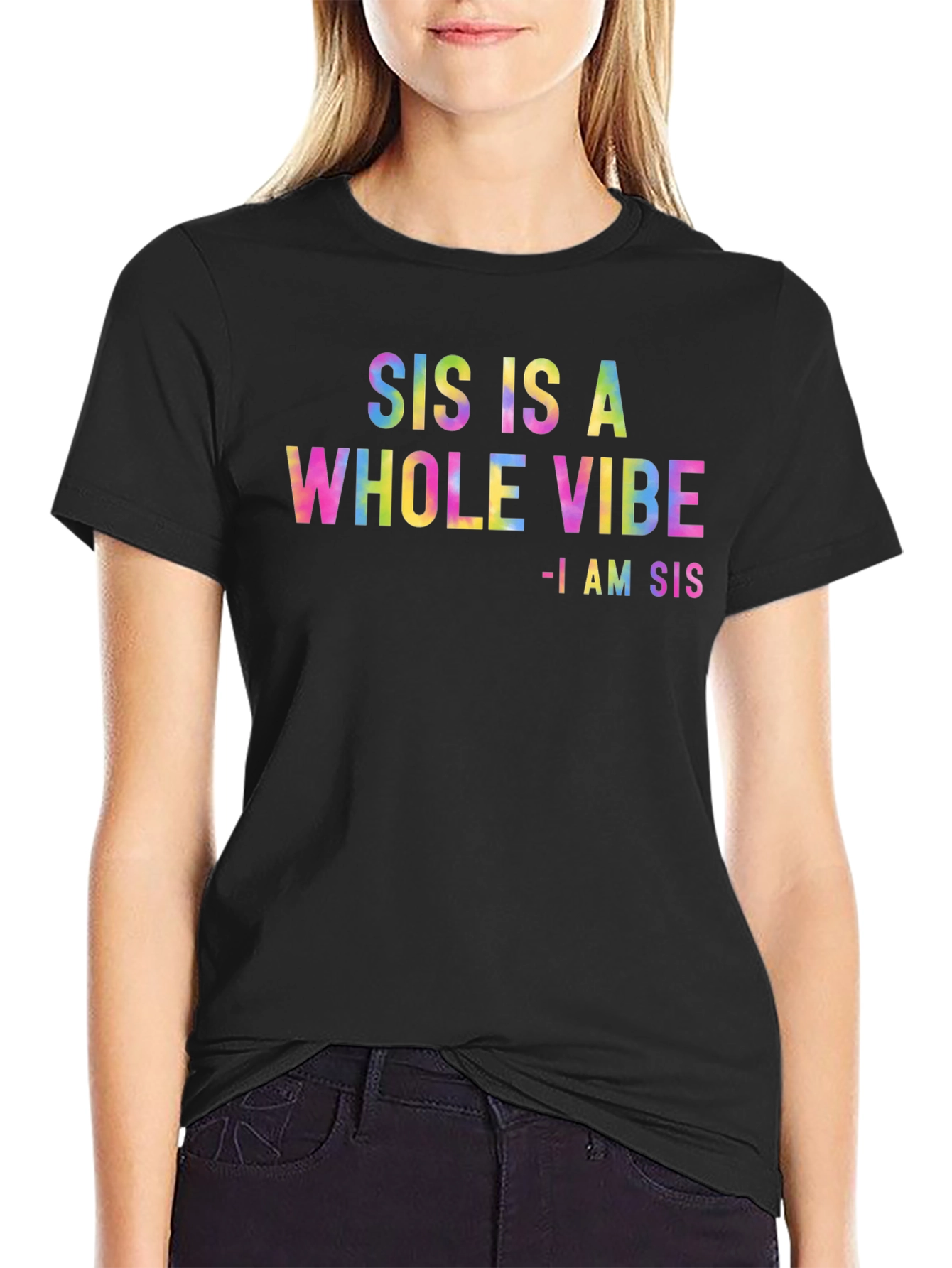 Black Sis is a Whole Vibe Graphic T-Shirt view 2
