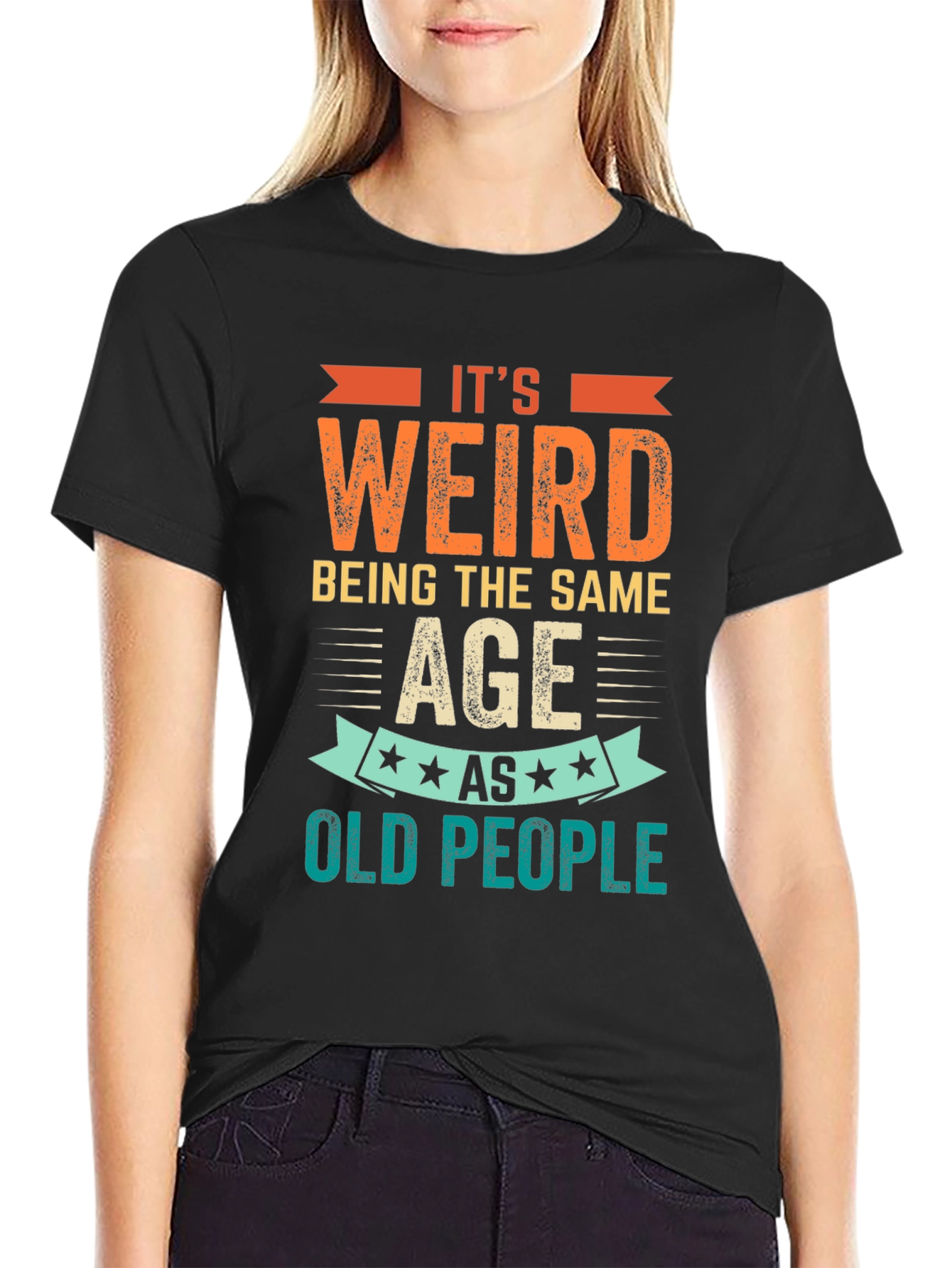 Black It's Weird Being The Same Age as Old People T-Shirt view 2