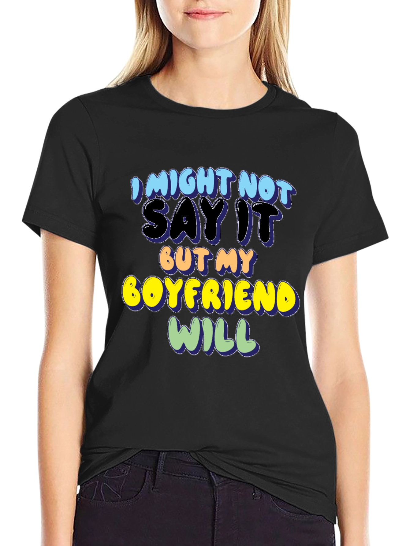 Black Funny Boyfriend T-Shirt - "I Might Not Say It" view 2