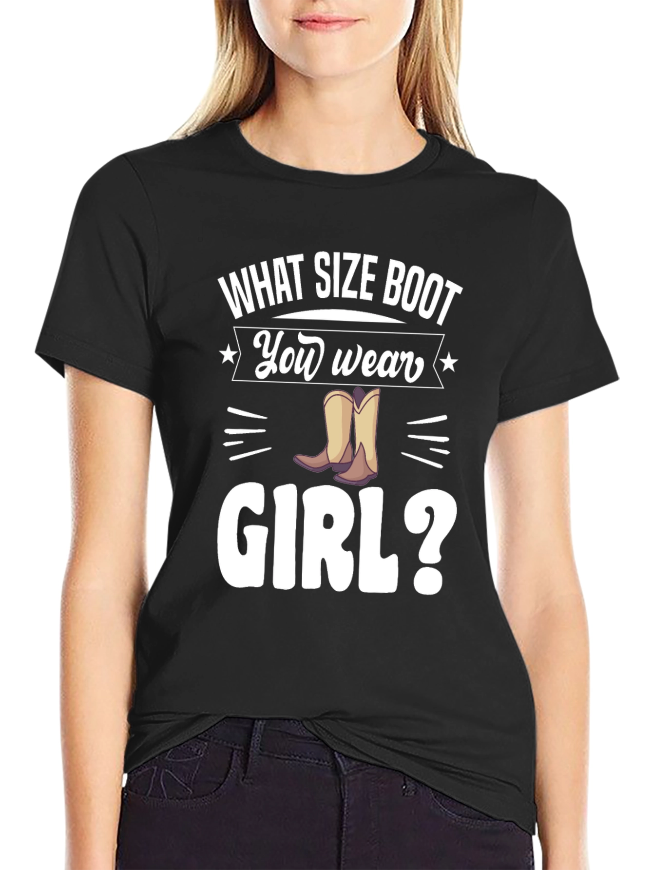 Black What Size Boot You Wear Girl? T-Shirt view 2