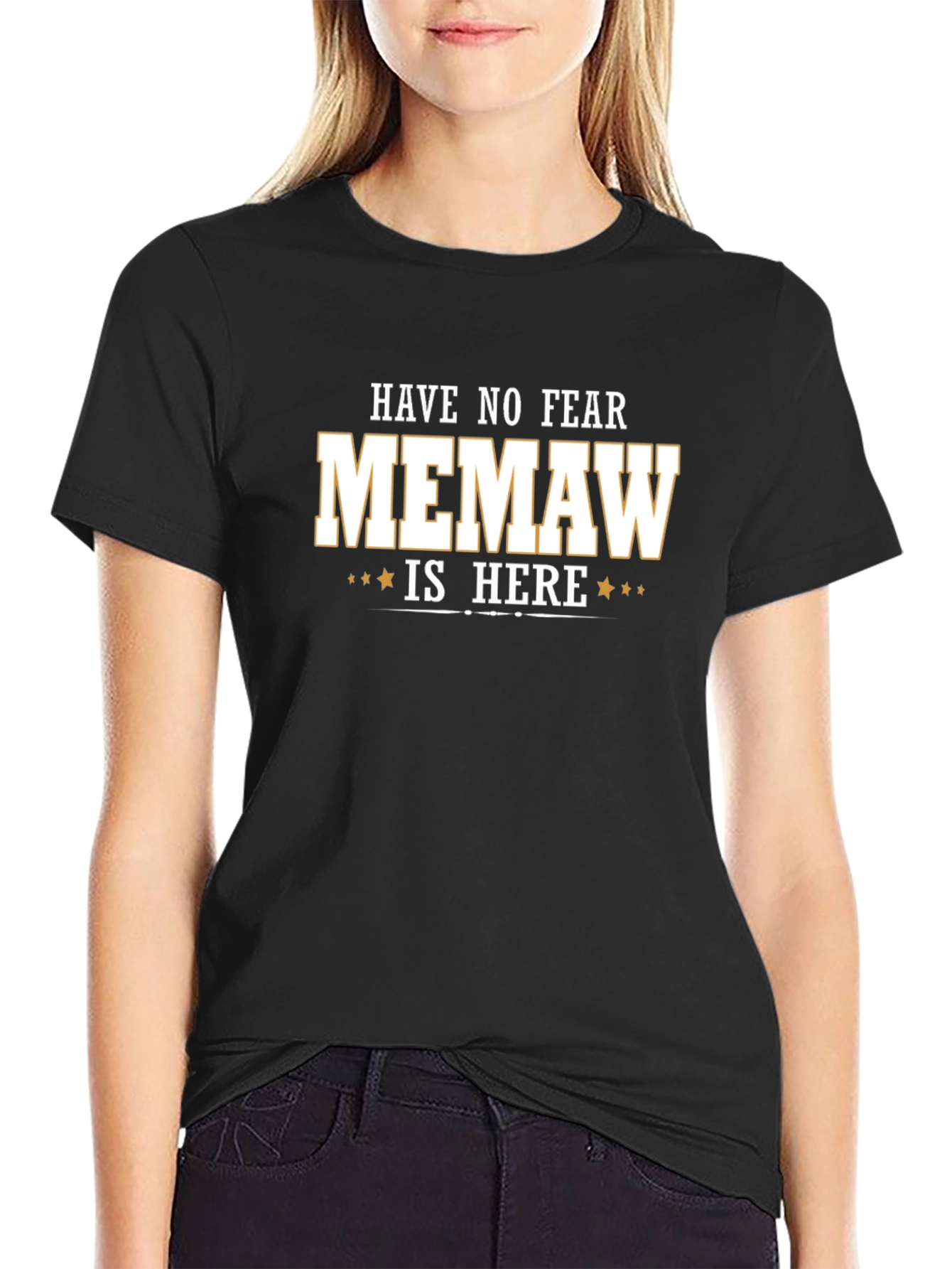 Have No Fear Memaw Is Here Black Tee - 2