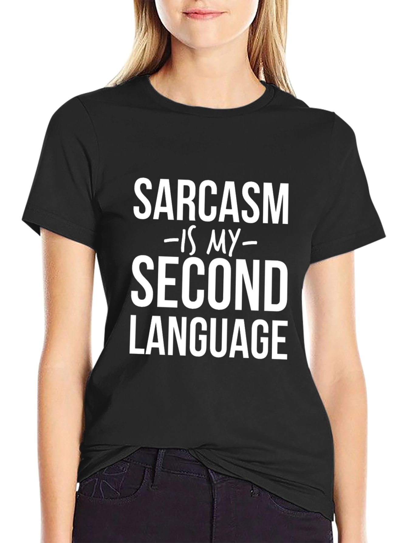 Black Sarcasm Is My Second Language Graphic Tee view 2