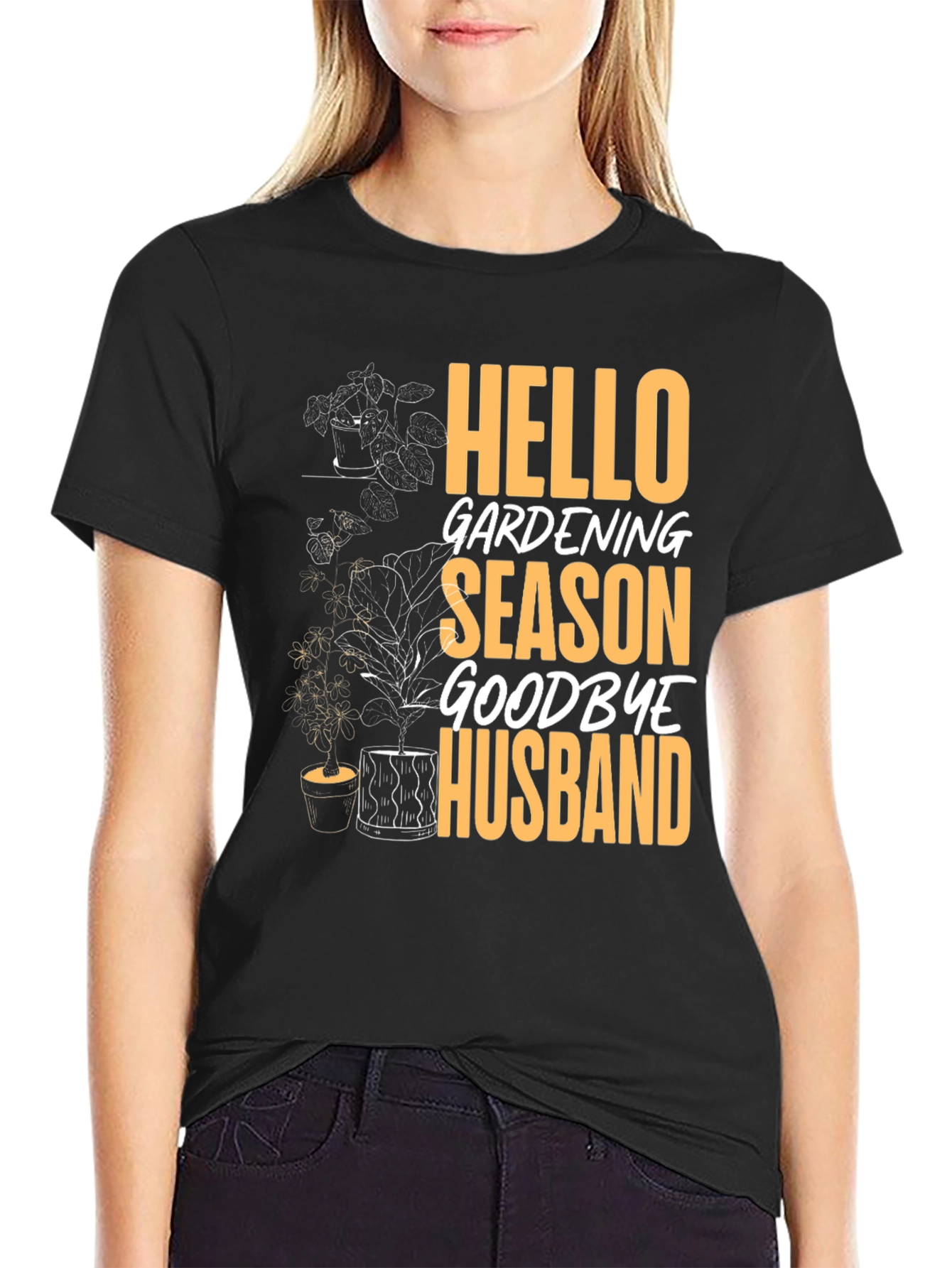 Black Hello Gardening Season Goodbye Husband Tee view 2