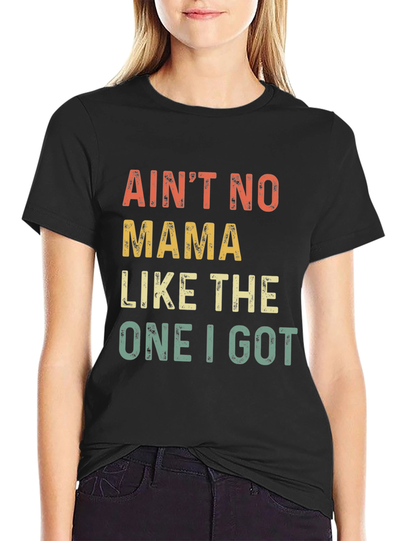 Black Ain't No Mama Like The One I Got T-Shirt view 2