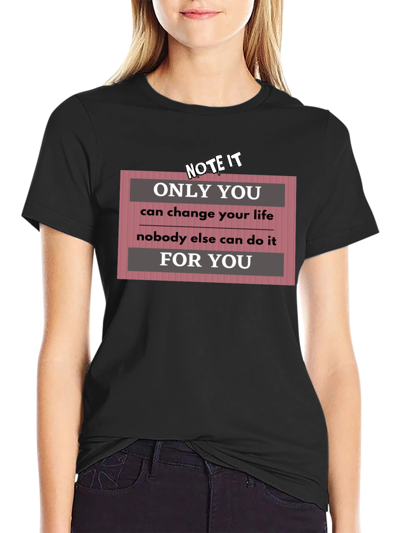 Black Motivational T-Shirt: Only You Can Change Your Life view 2