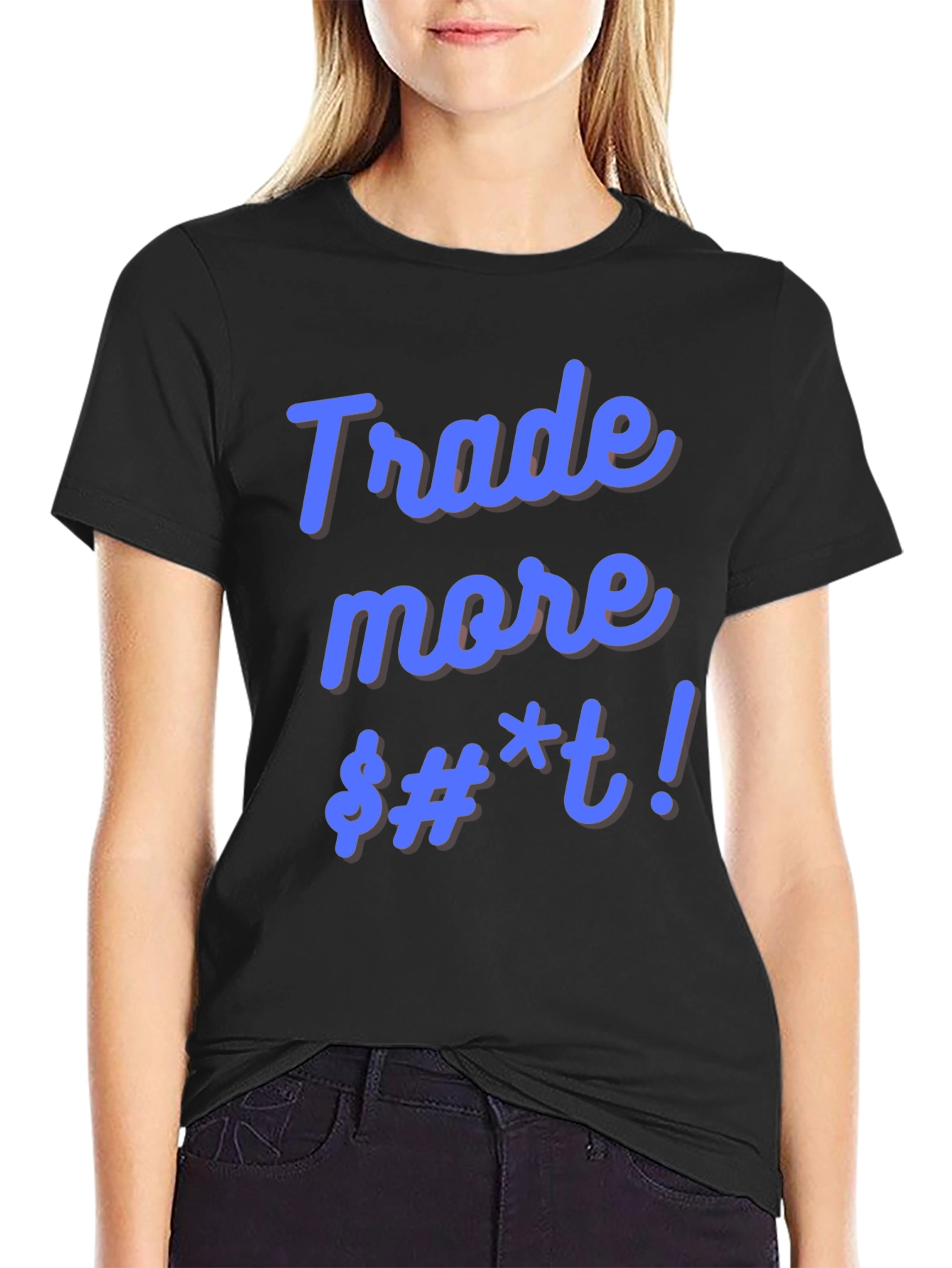 Trade More Funny Black T-Shirt - 2