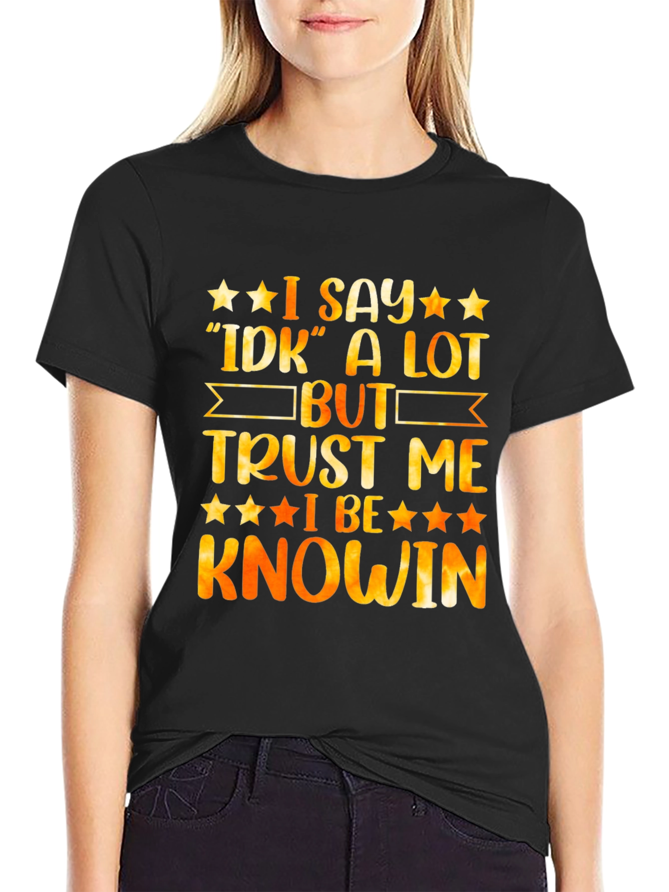 Black Funny "I Say IDK A Lot But Trust Me I Be Knowin" Graphic Tee view 2