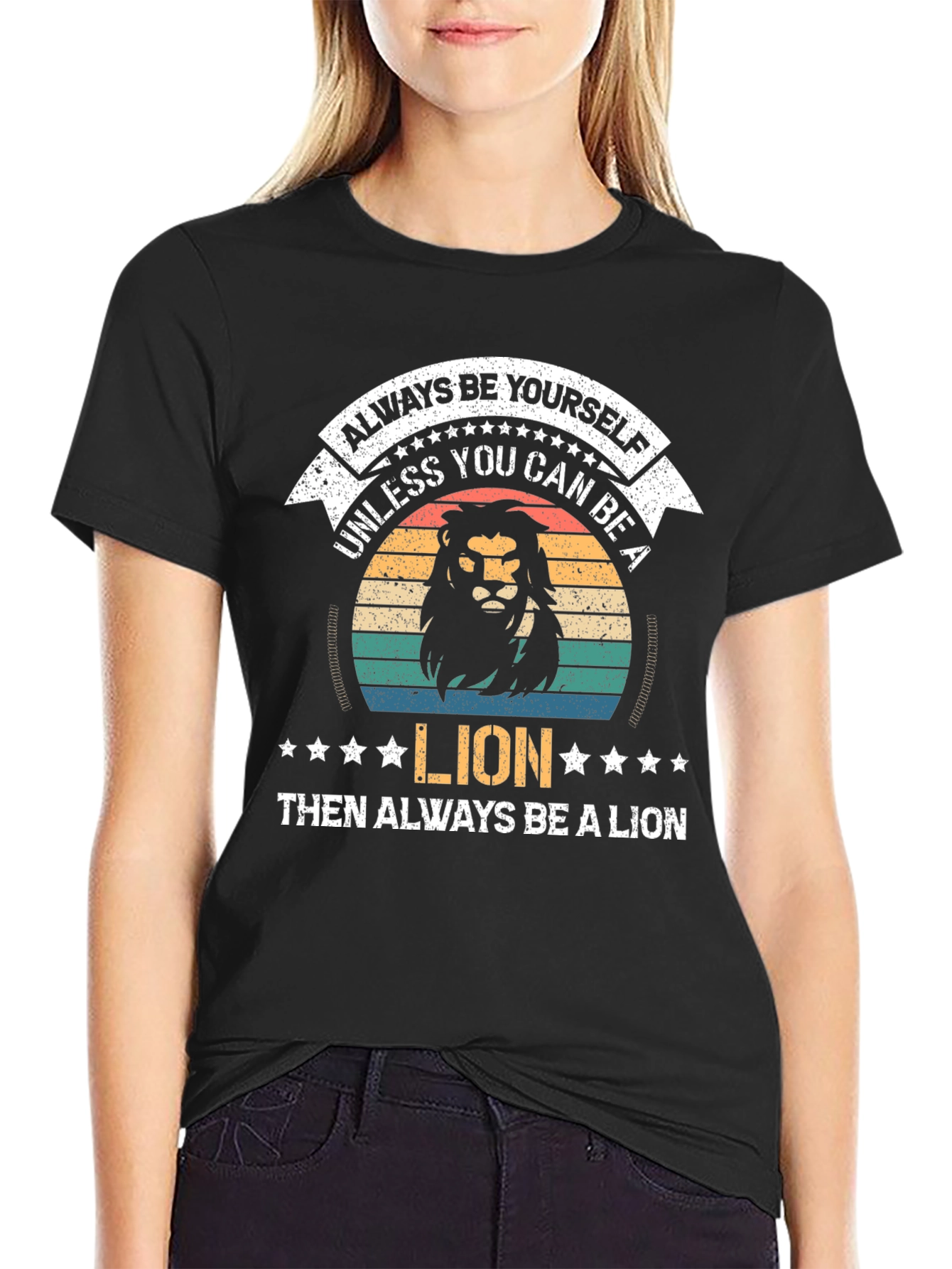 Black Always Be Yourself Unless You Can Be A Lion T-Shirt view 2