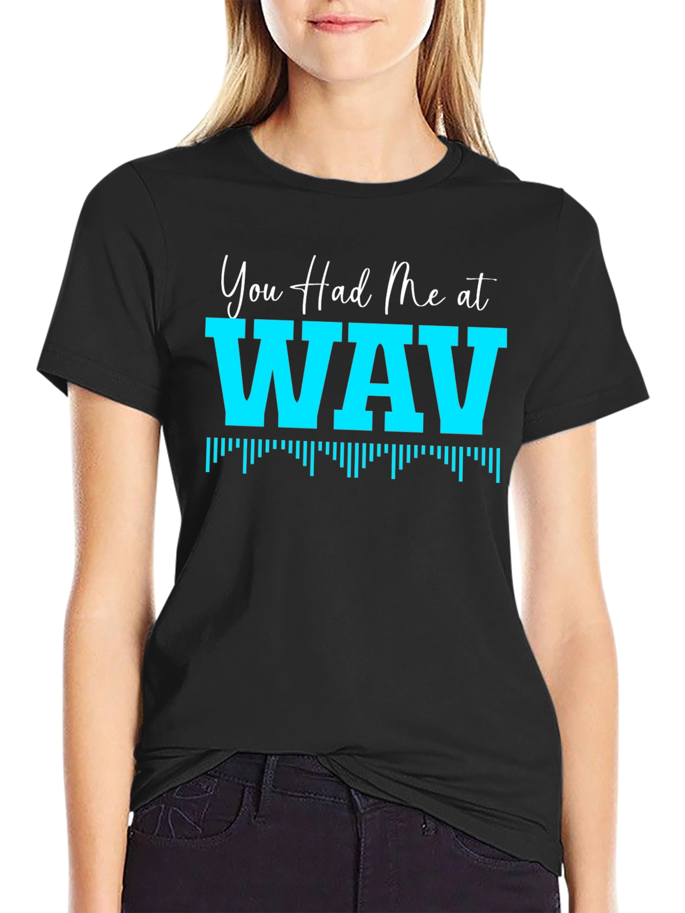 Black You Had Me At WAV Black T-Shirt view 2