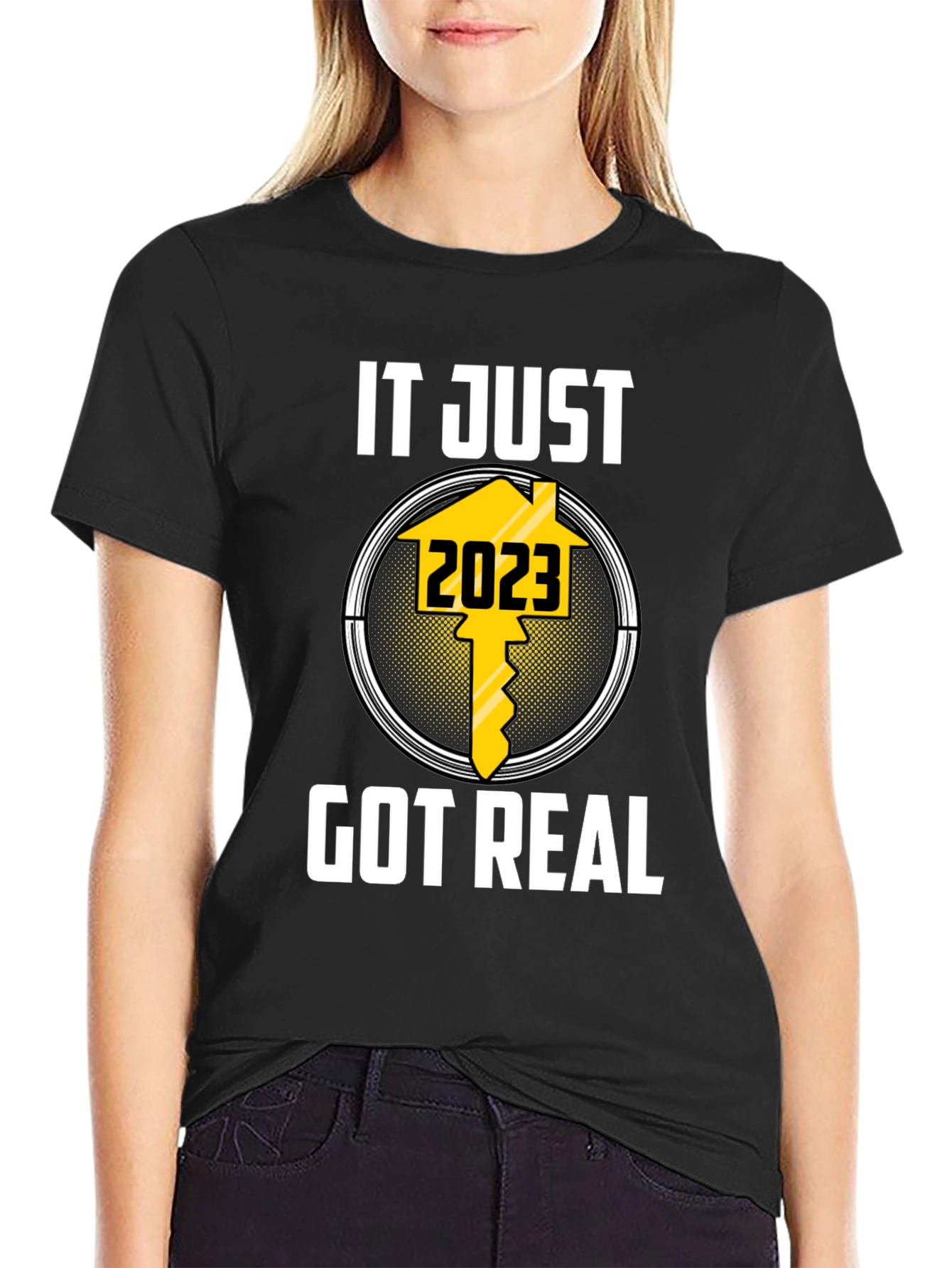 It Just Got Real 2023 T-Shirt - 2