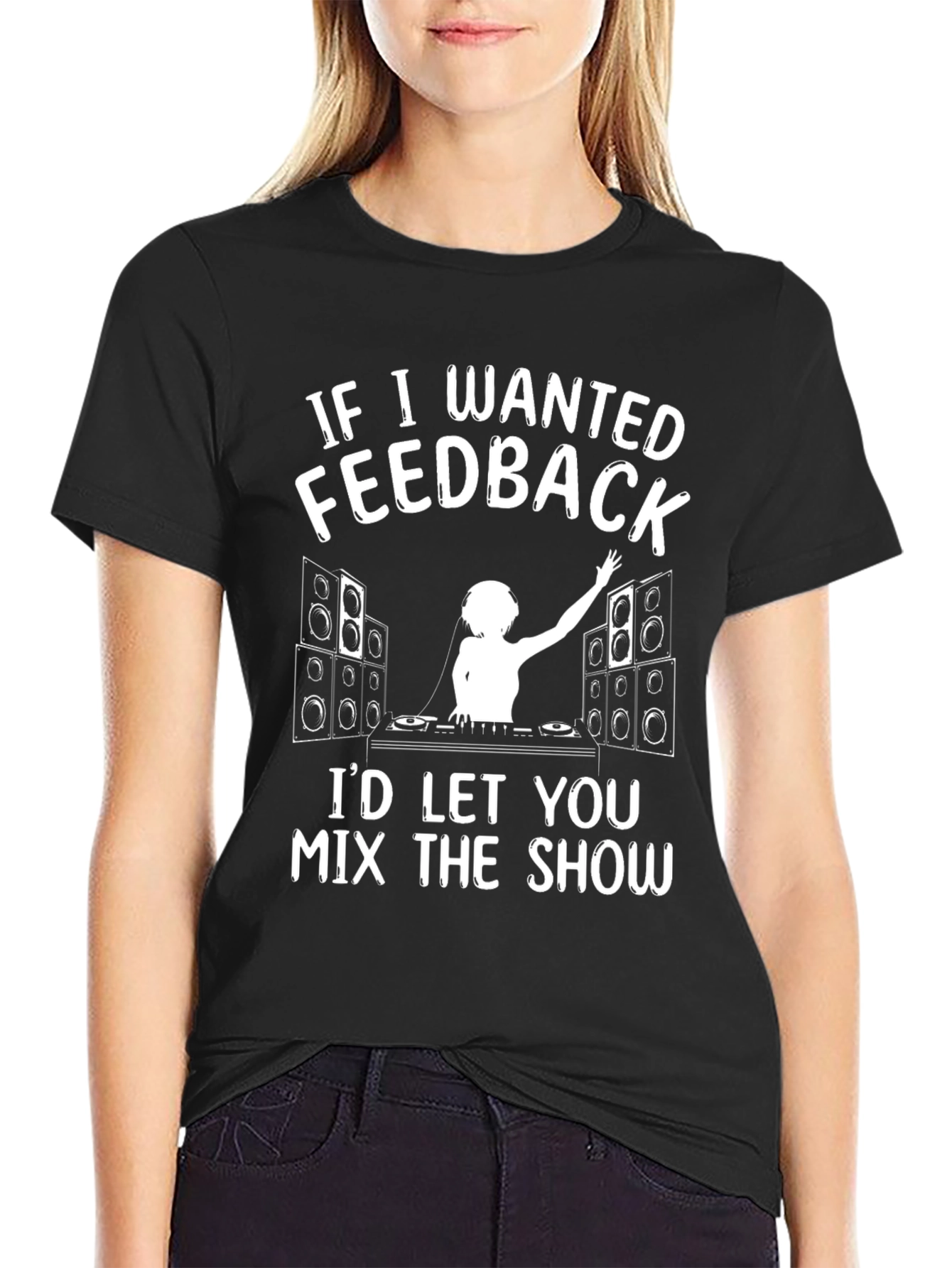 DJ Feedback T-Shirt - Mix the Show! - 2