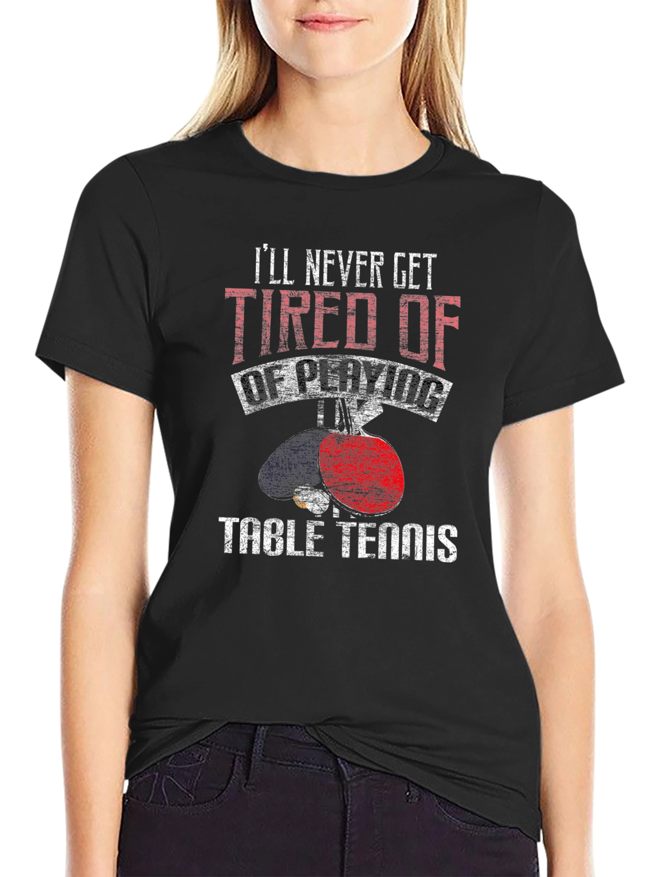 Black Table Tennis Graphic Tee: I'll Never Get Tired view 2