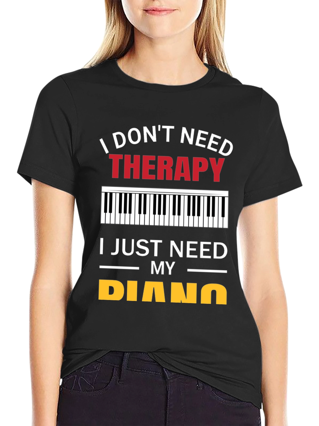 Black I Don't Need Therapy Piano T-Shirt view 2