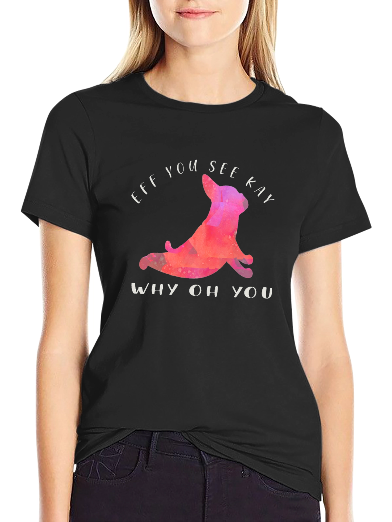 Black Funny Eff You See Kay T-Shirt with Yoga Dog view 2