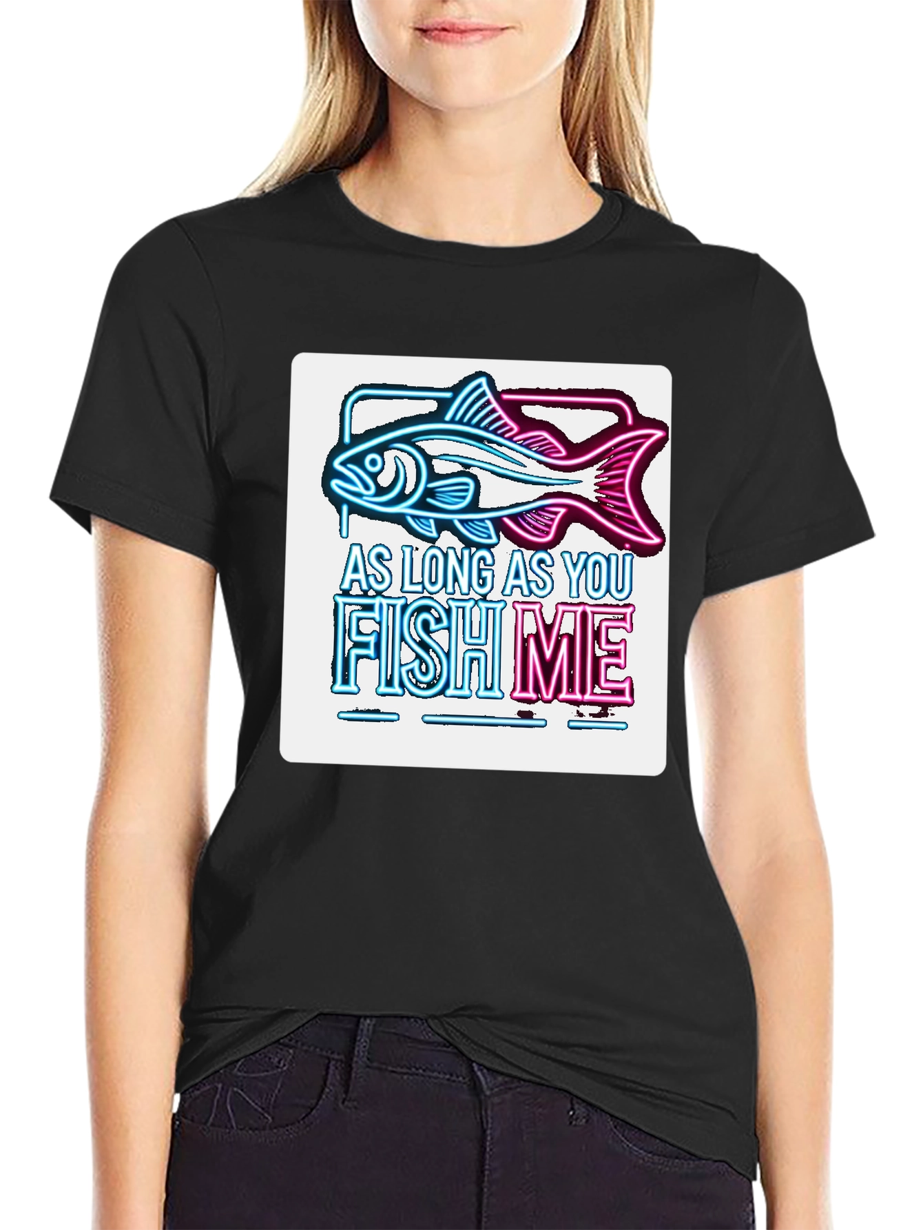 Black As Long As You Fish Me Black Tee view 2