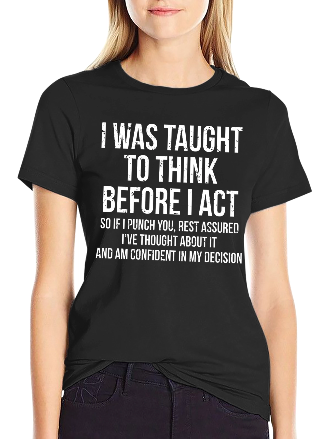 Black I Was Taught To Think Before I Act Graphic Tee view 2