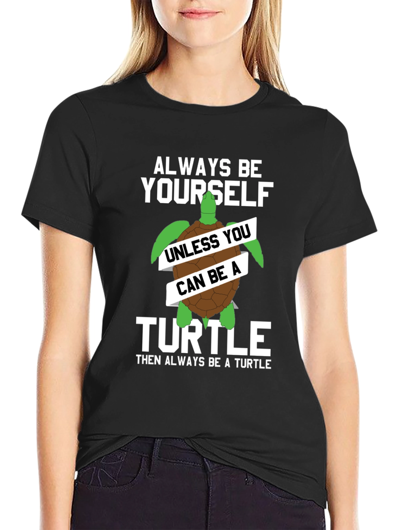 Black Always Be Yourself Unless You Can Be A Turtle T-Shirt view 2