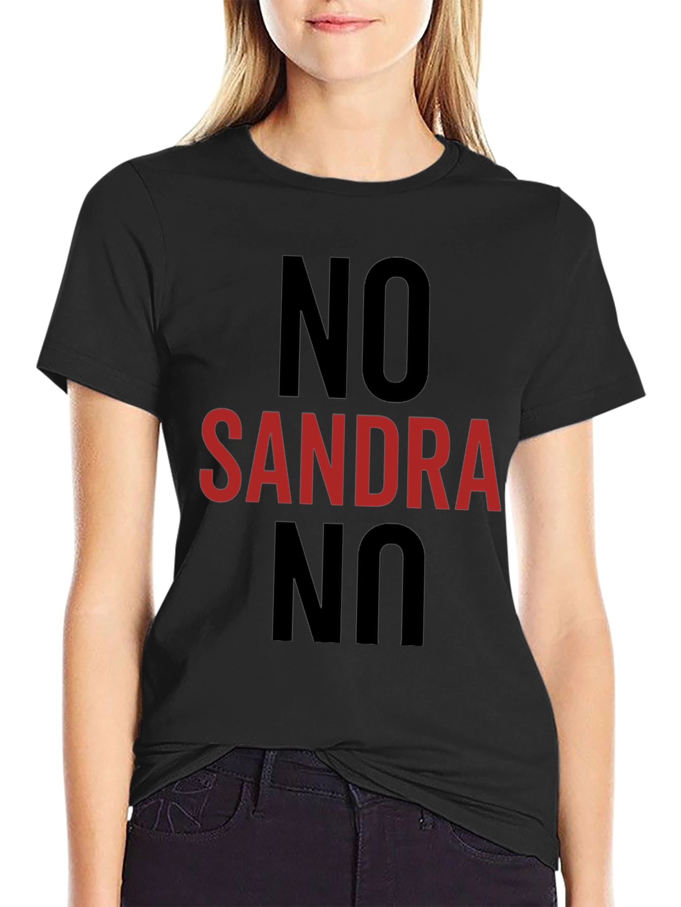 Black No Sandra No T-Shirt - Funny Anti-Sandra Tee view 2