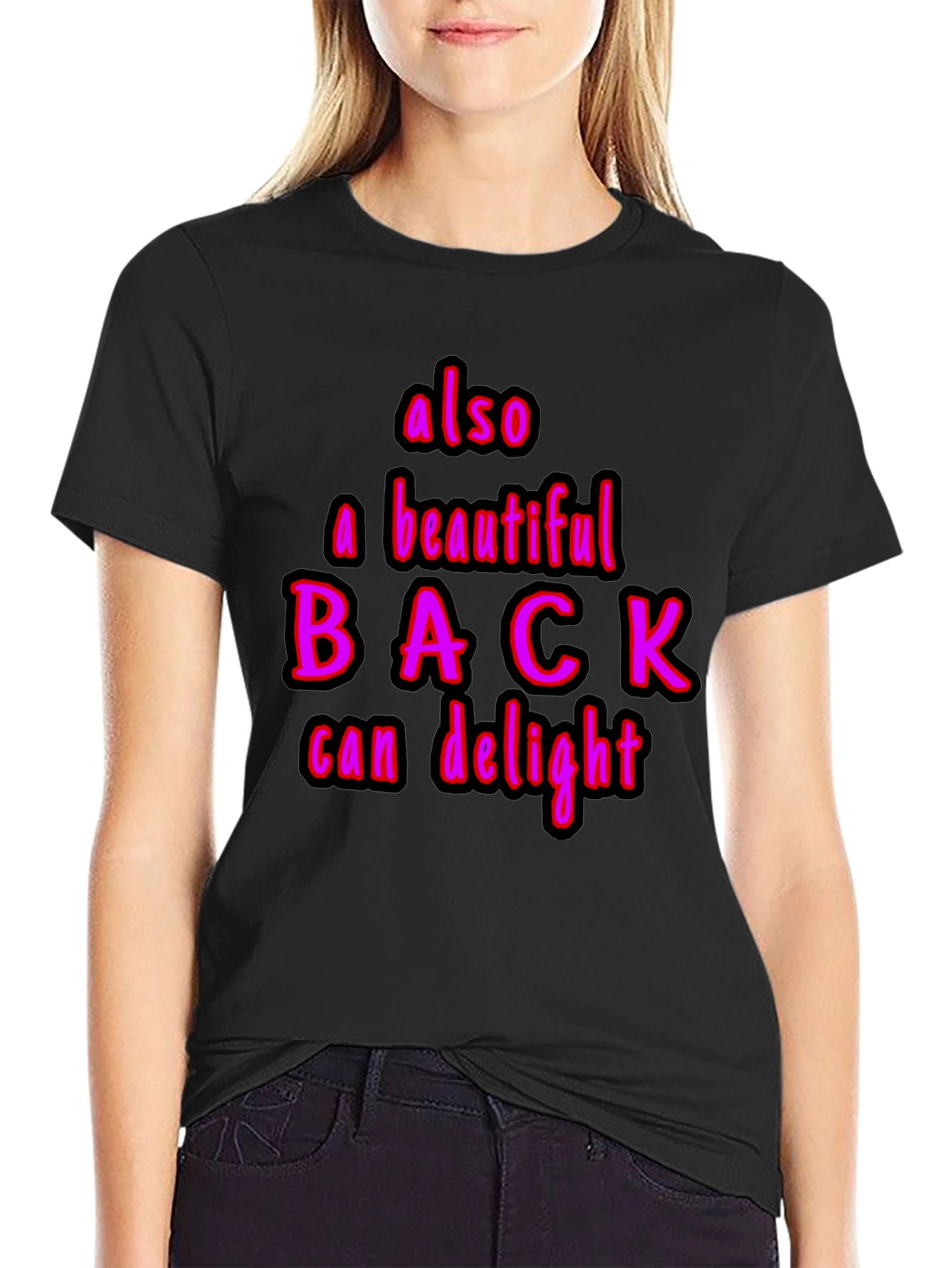 Black Humorous "Also a Beautiful Back" Graphic Tee view 2
