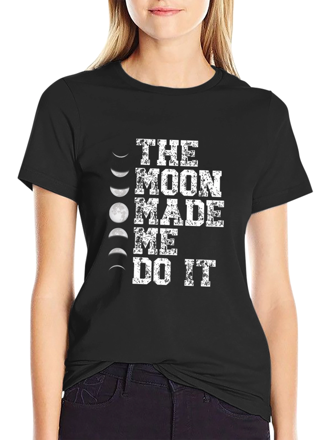 The Moon Made Me Do It T-Shirt - Lunar Phase Design - 2