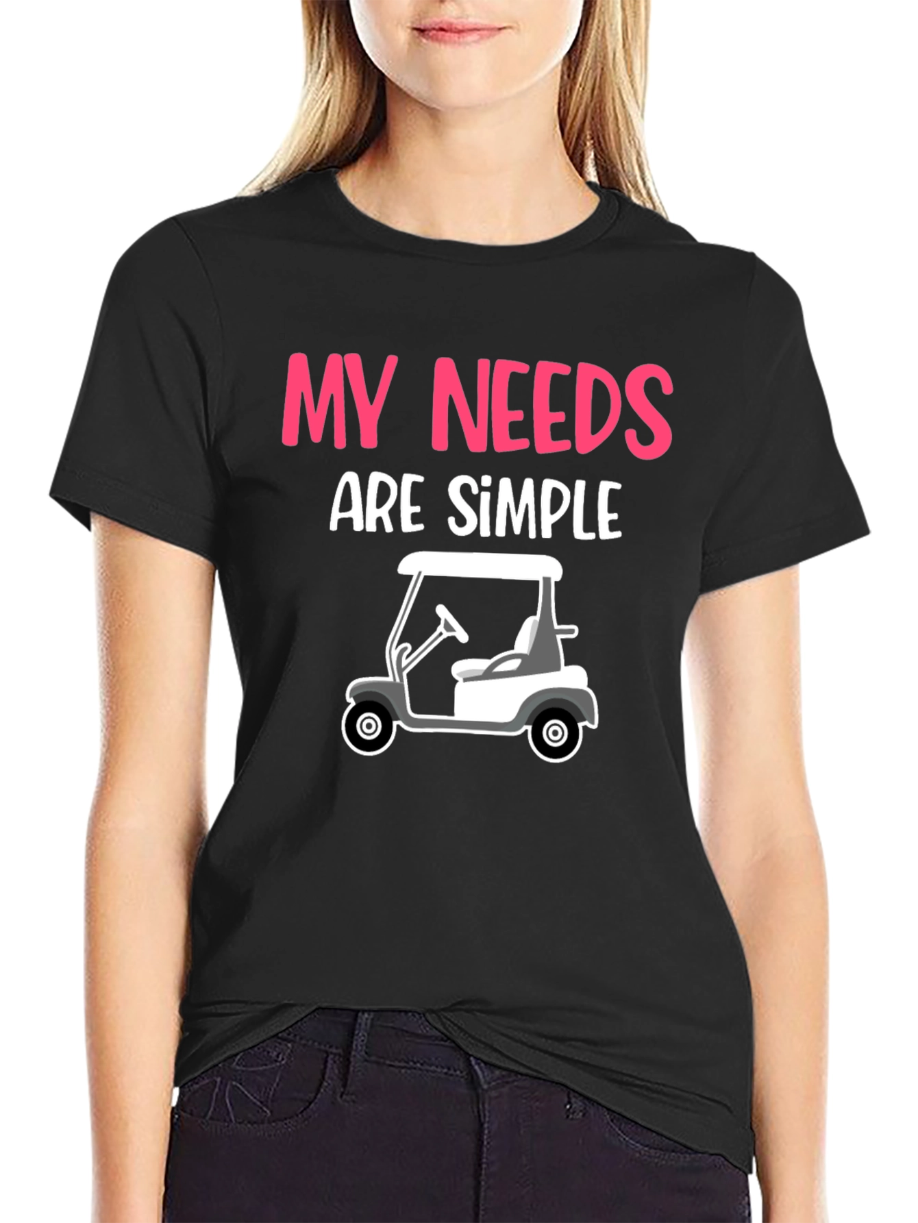 Black My Needs Are Simple - Golf Cart Graphic Tee view 2