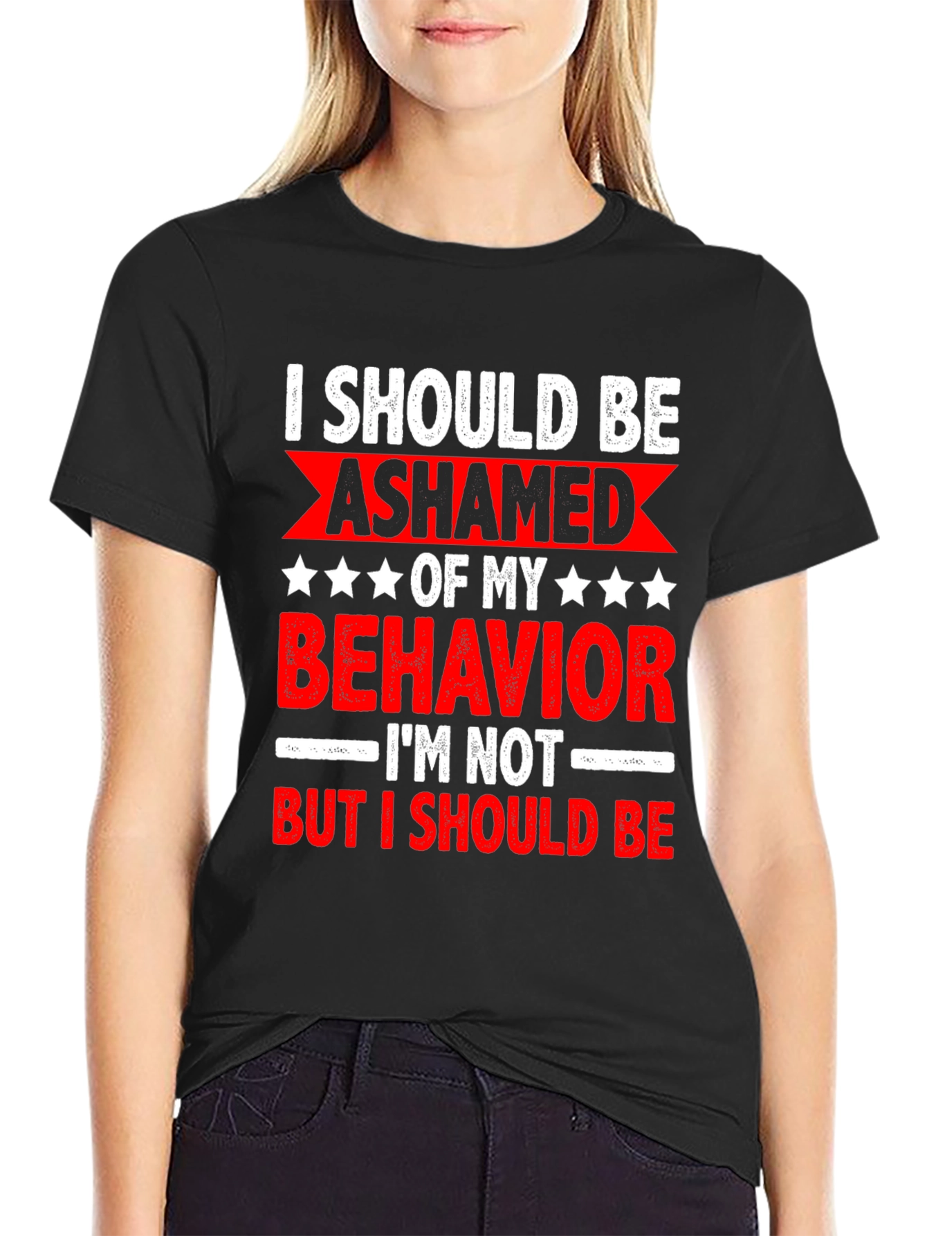 Black Funny Sarcastic Graphic Tee - I Should Be Ashamed view 2
