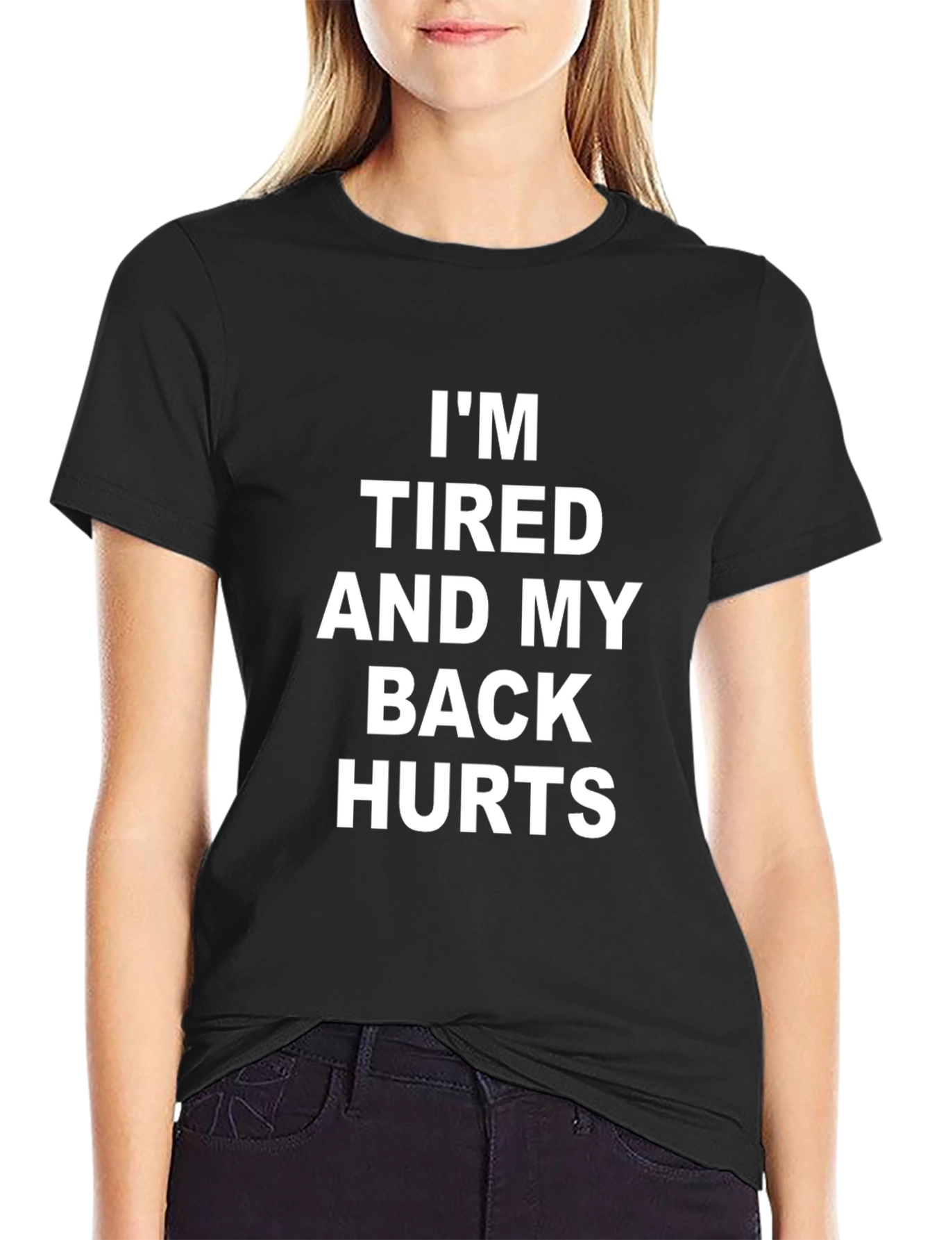 Black Funny Tired Back Hurts Graphic T-Shirt view 2