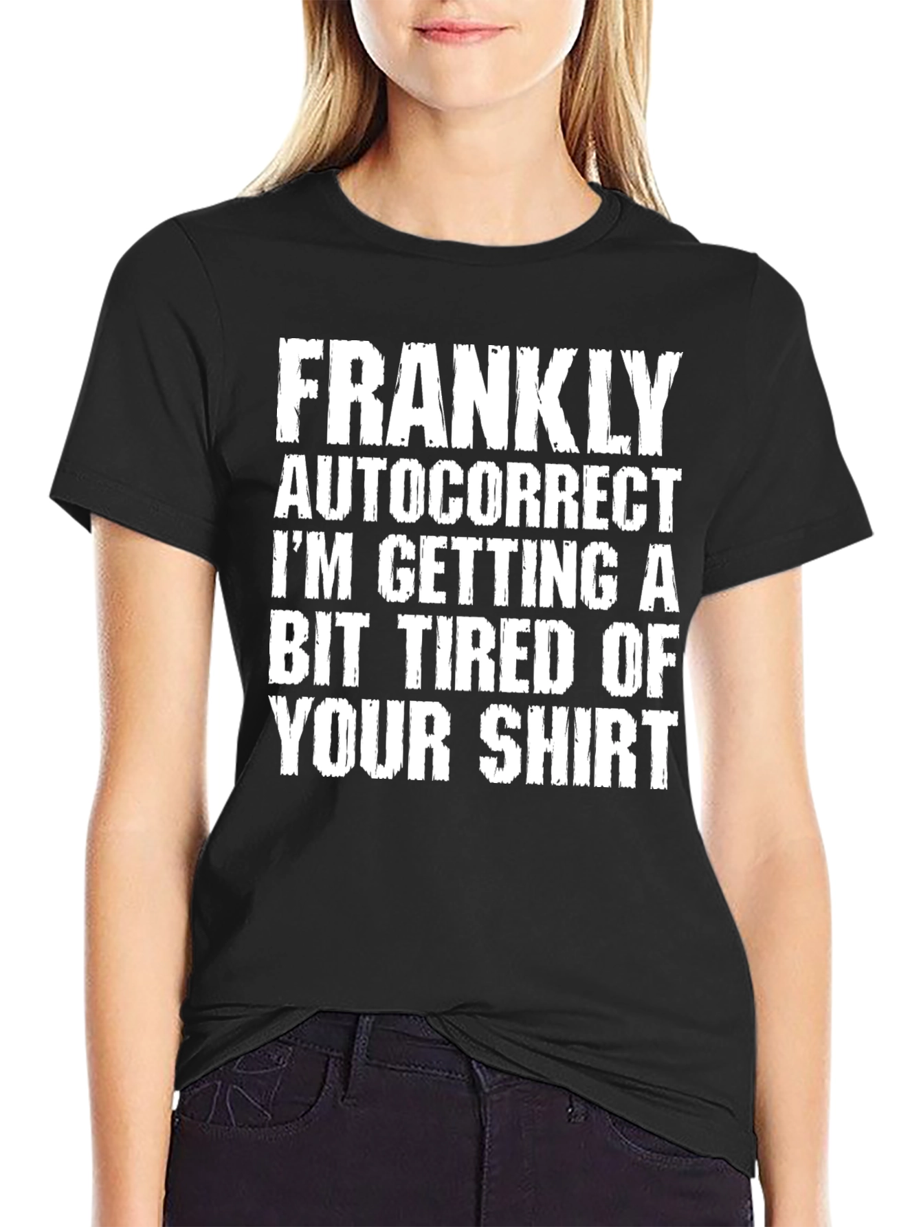 Black Funny Autocorrect T-Shirt - Frankly I'm Tired view 2