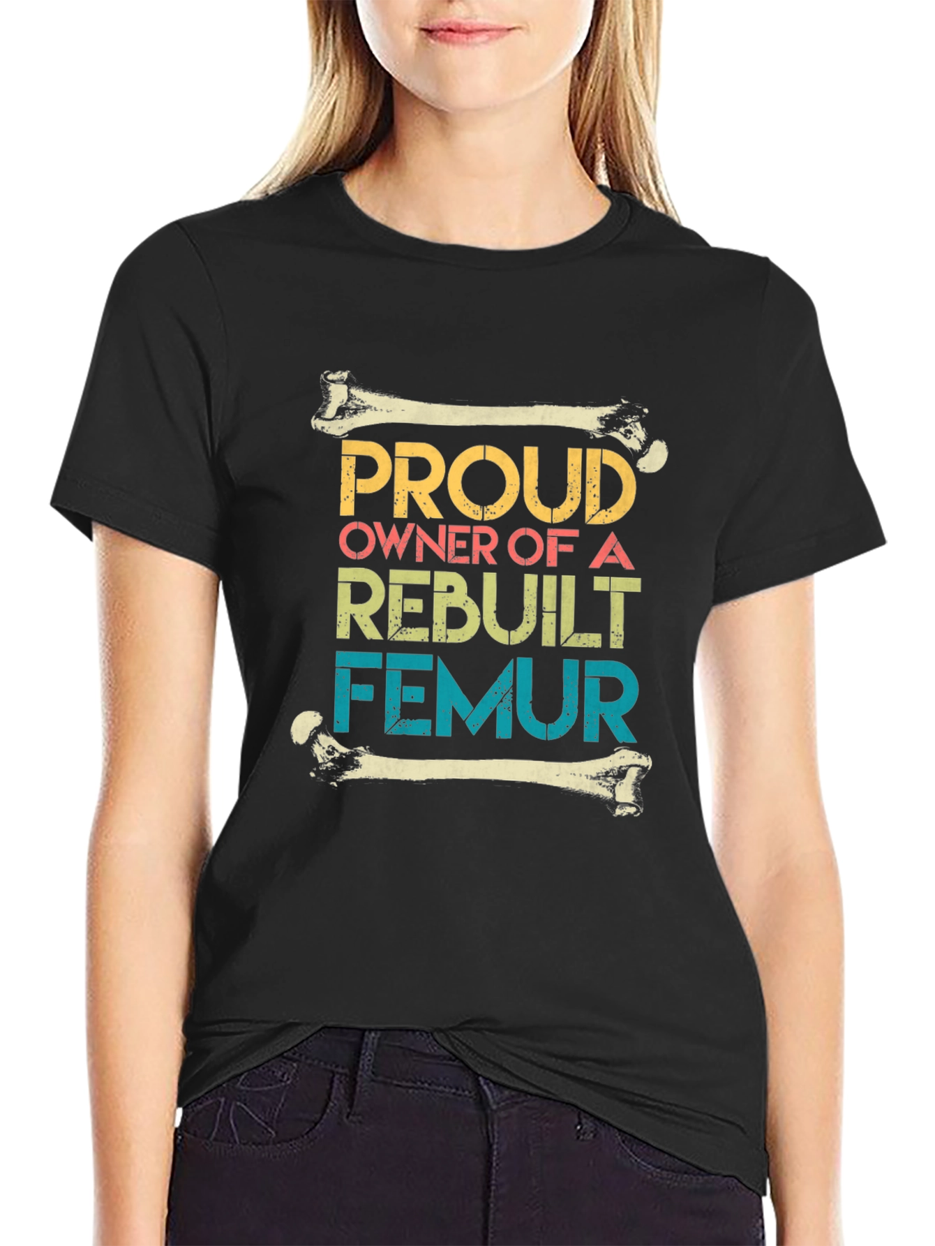 Black Proud Rebuilt Femur Owner T-Shirt view 2
