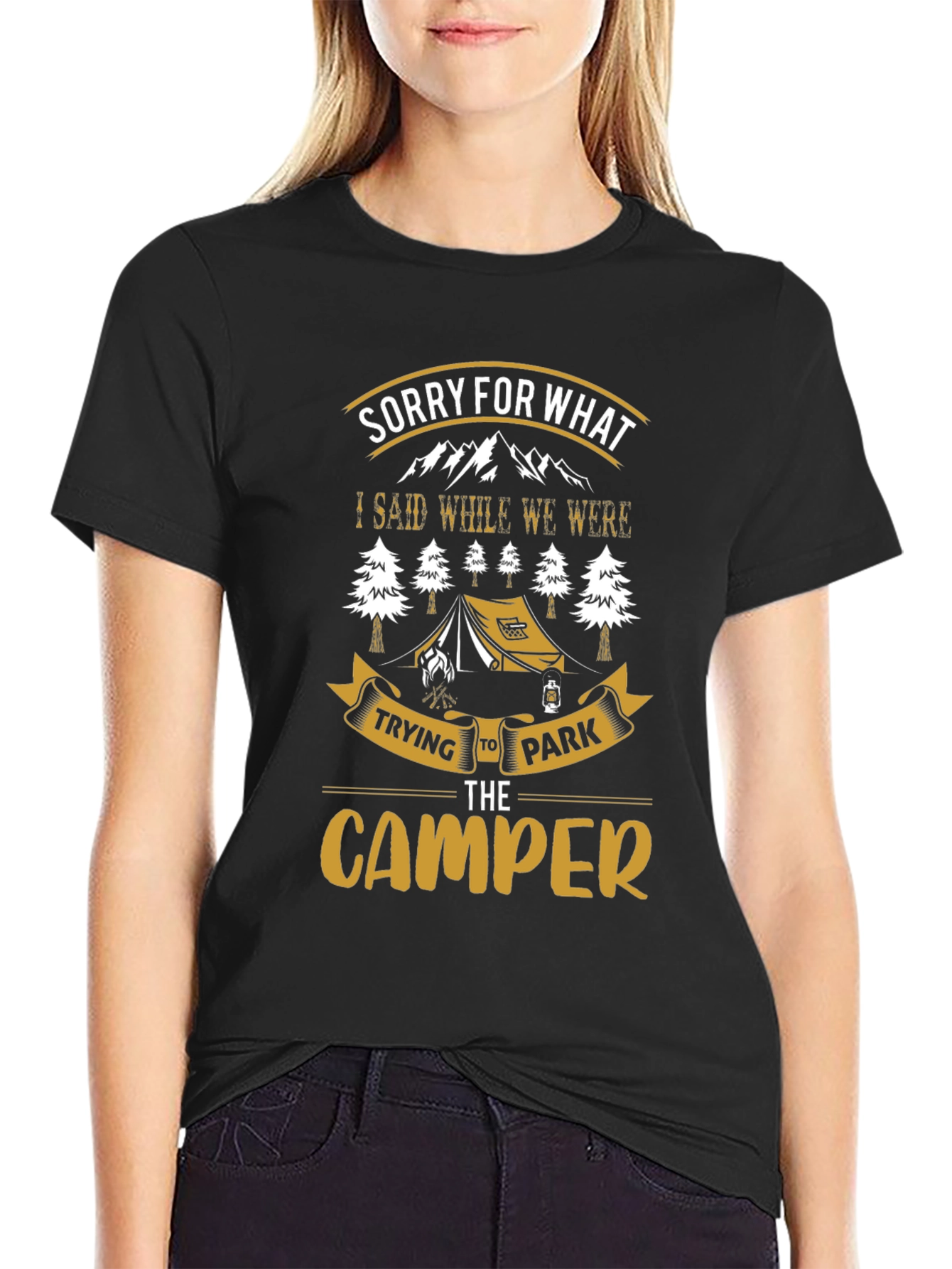 Black Sorry For What I Said Camping T-Shirt view 2