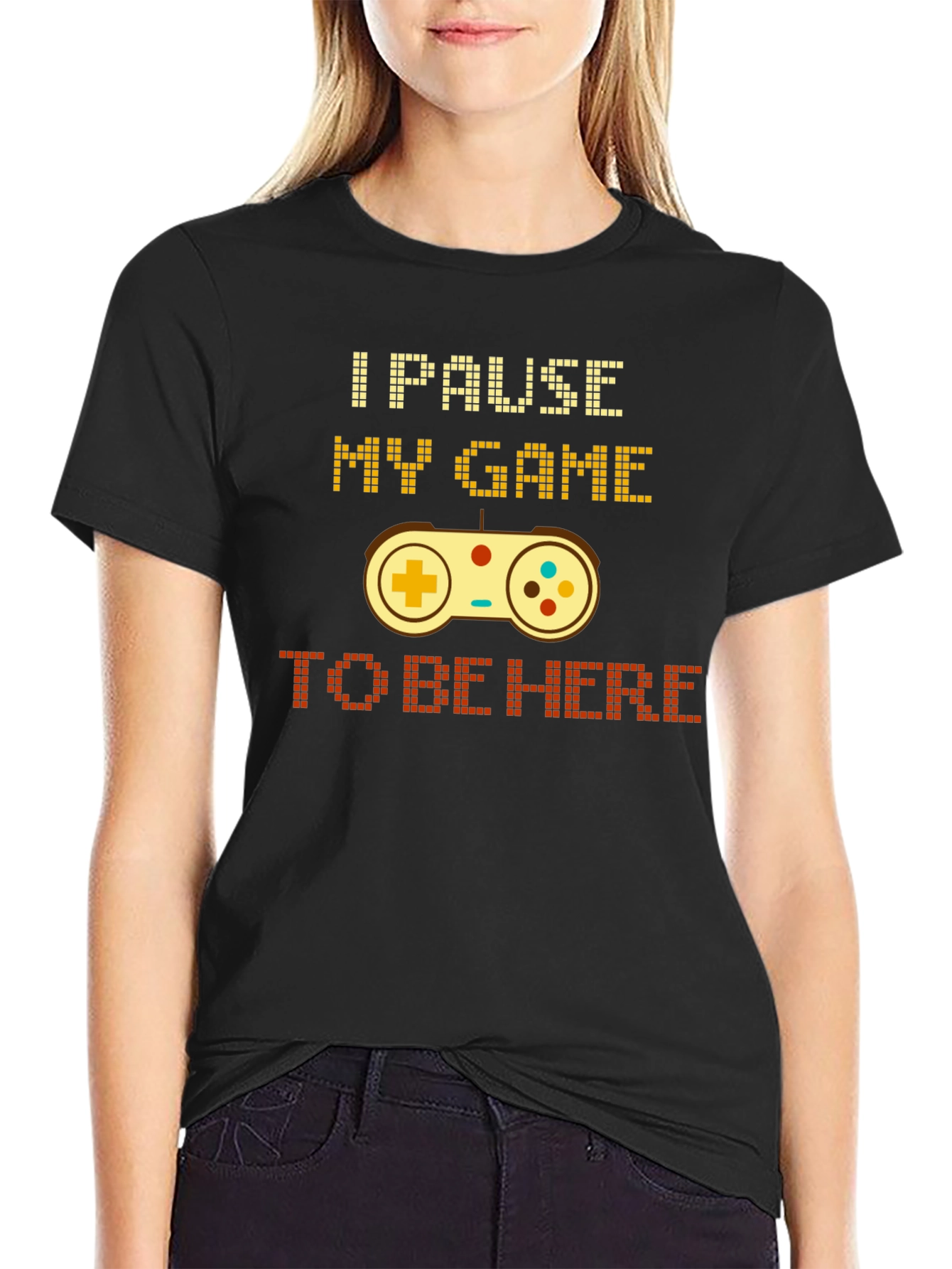 Black I Pause My Game To Be Here Gamer T-Shirt view 2