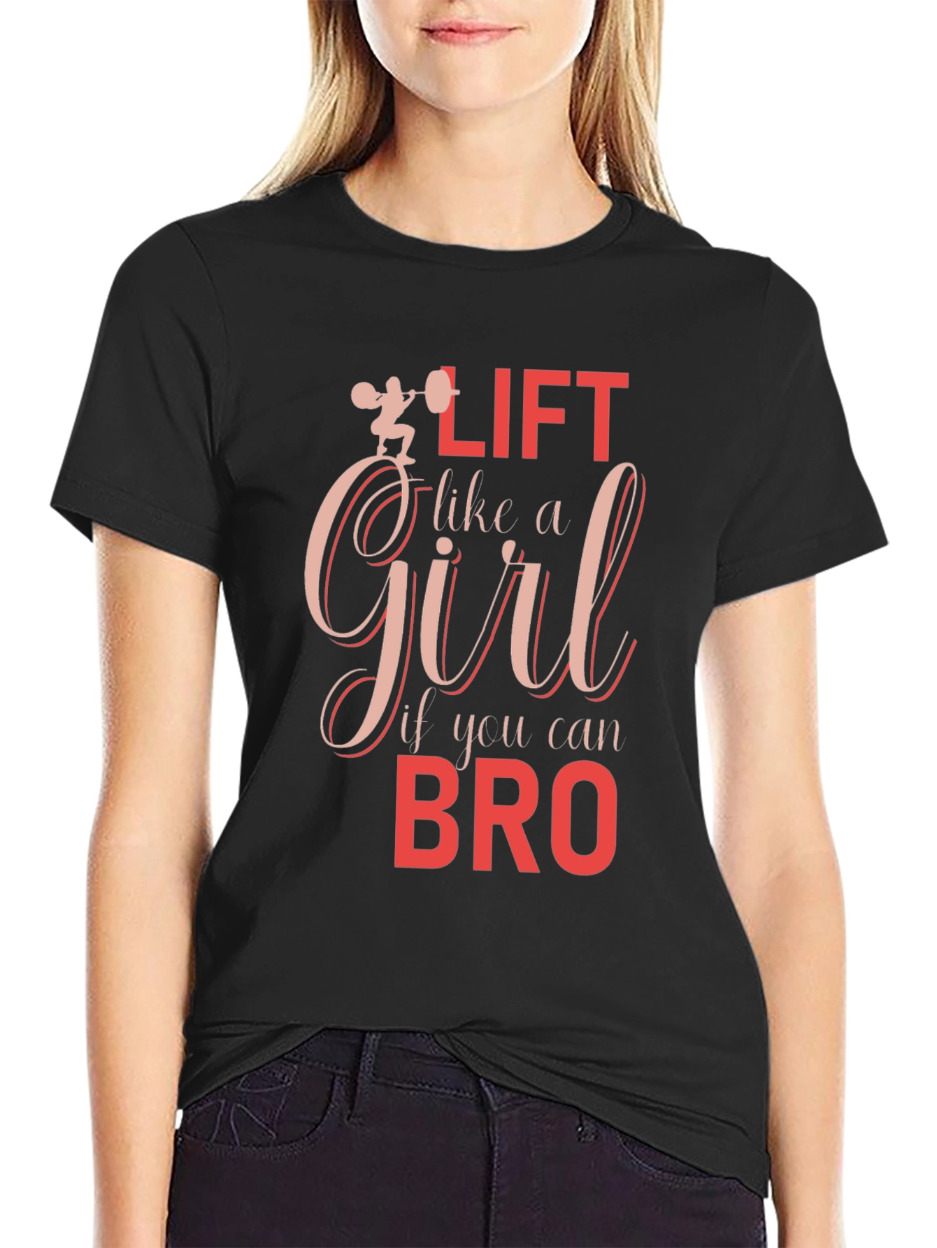 Black Lift Like a Girl T-Shirt - Funny Workout Tee view 2