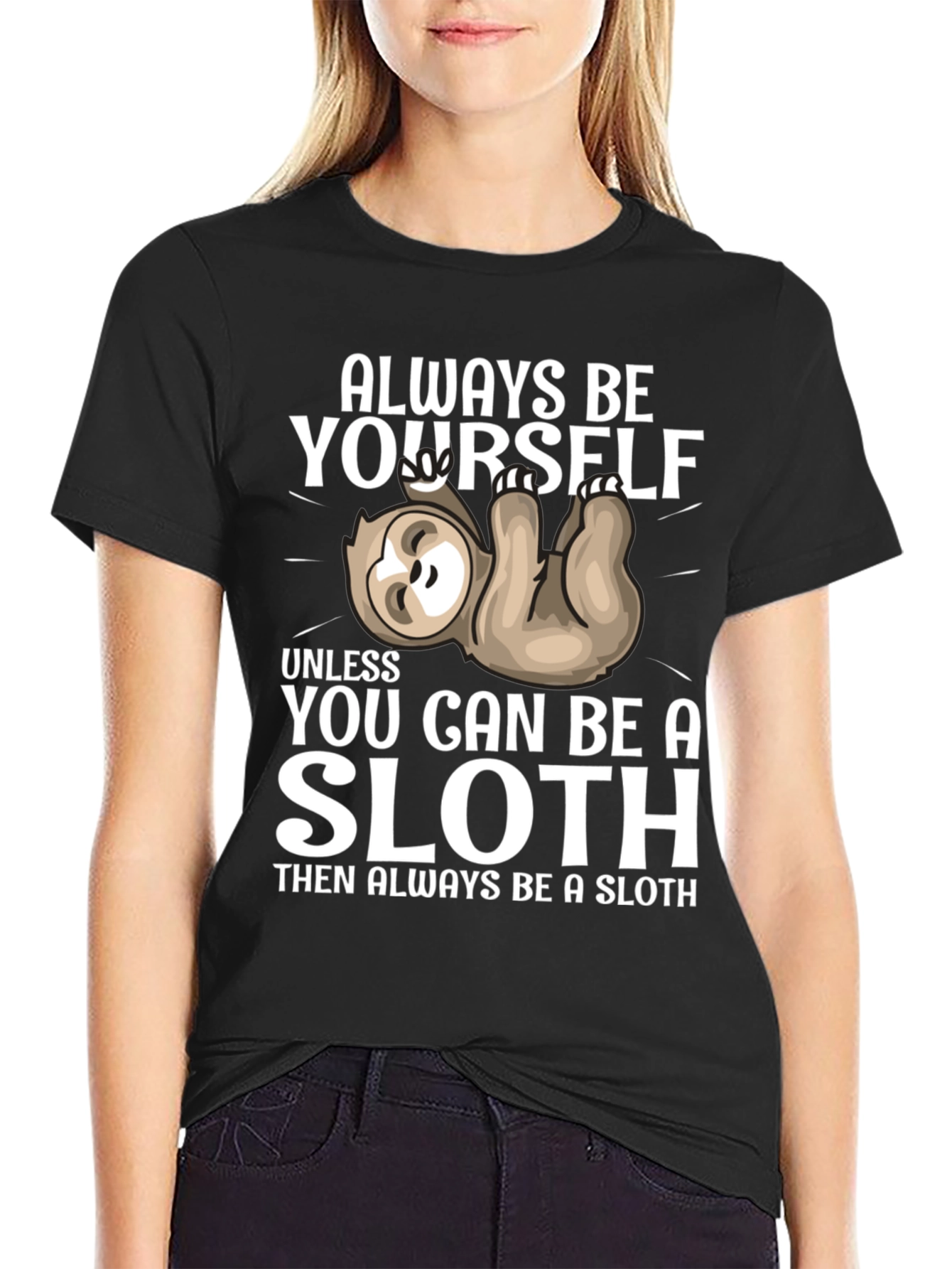Black Always Be Yourself Sloth T-Shirt Funny Graphic Tee view 2