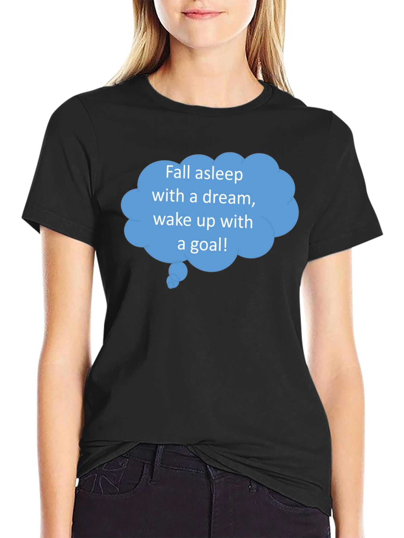 Black Dream Goal T-Shirt - Motivational Sleep Wake view 2