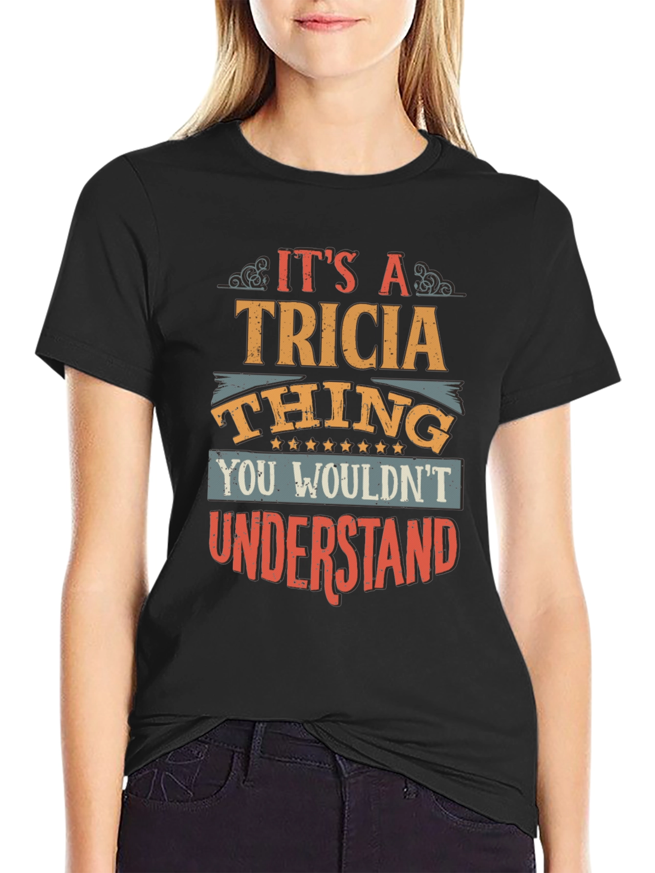 Black It's A Tricia Thing T-Shirt view 2