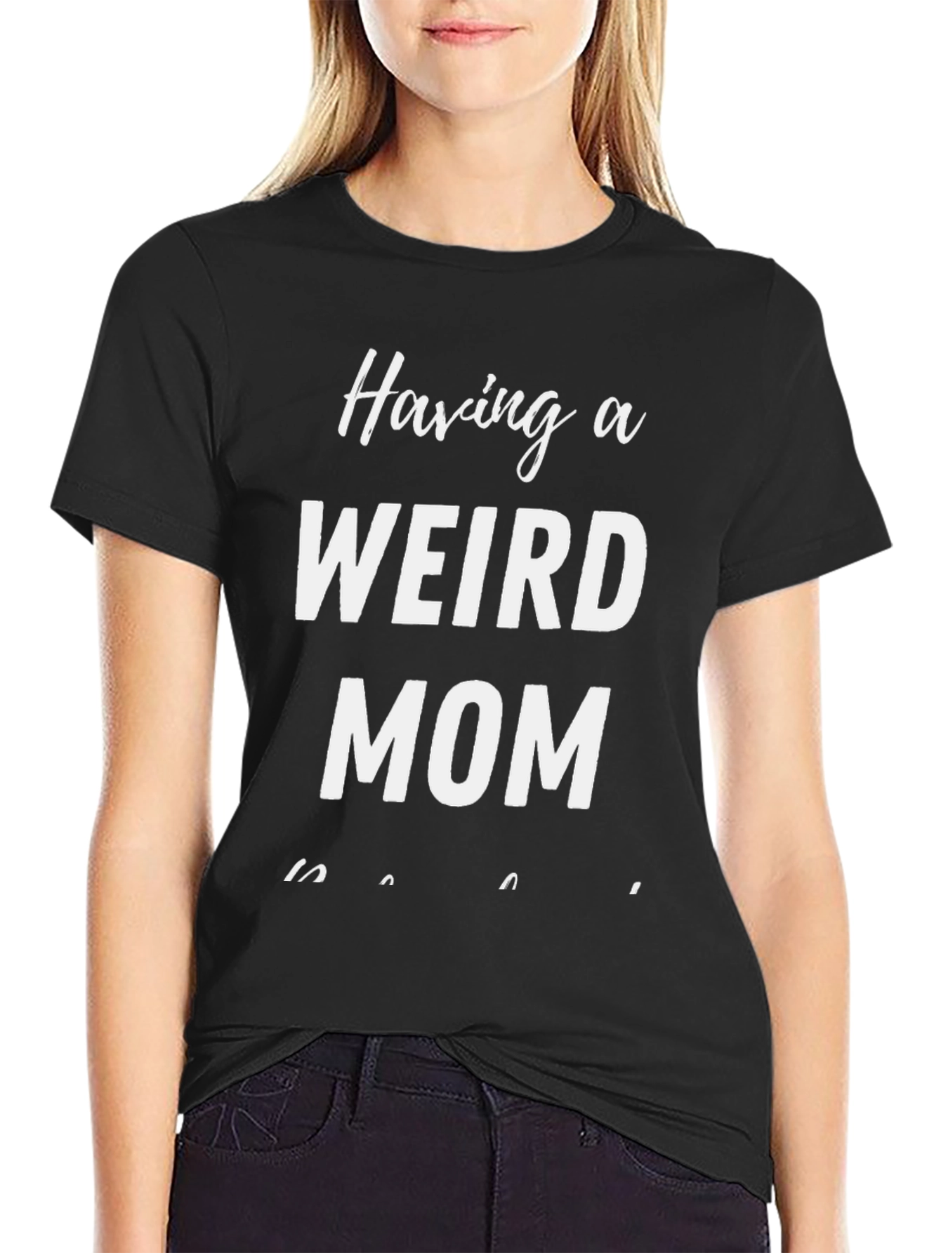 Black Funny "Weird Mom" Graphic T-Shirt view 2