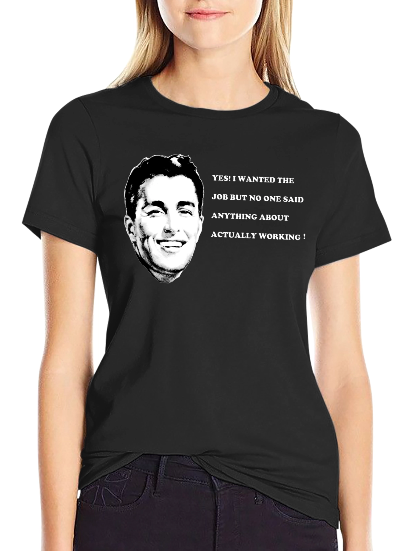 Black Funny Job T-Shirt - I Wanted The Job! view 2