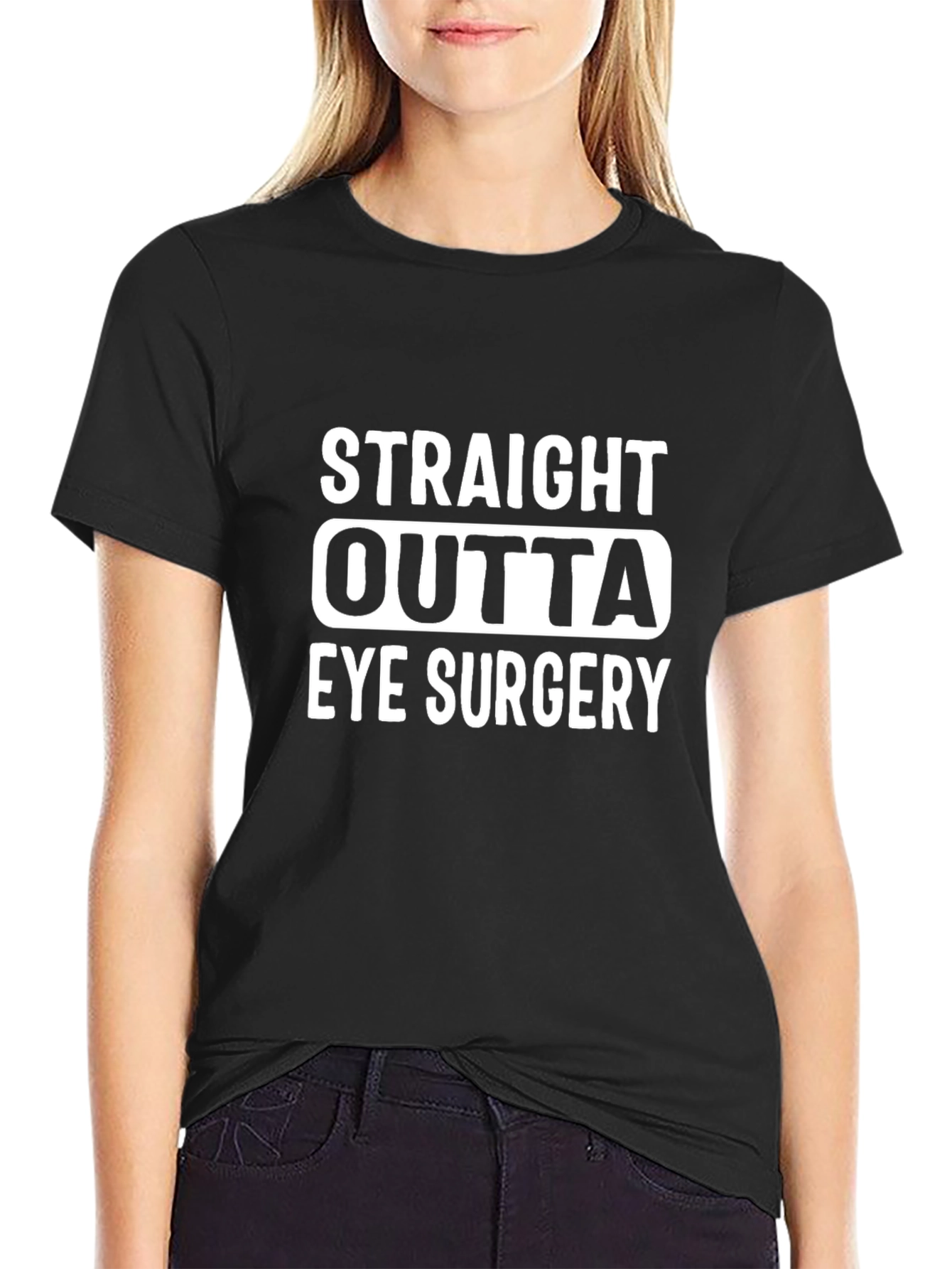 Black Straight Outta Eye Surgery T-Shirt view 2