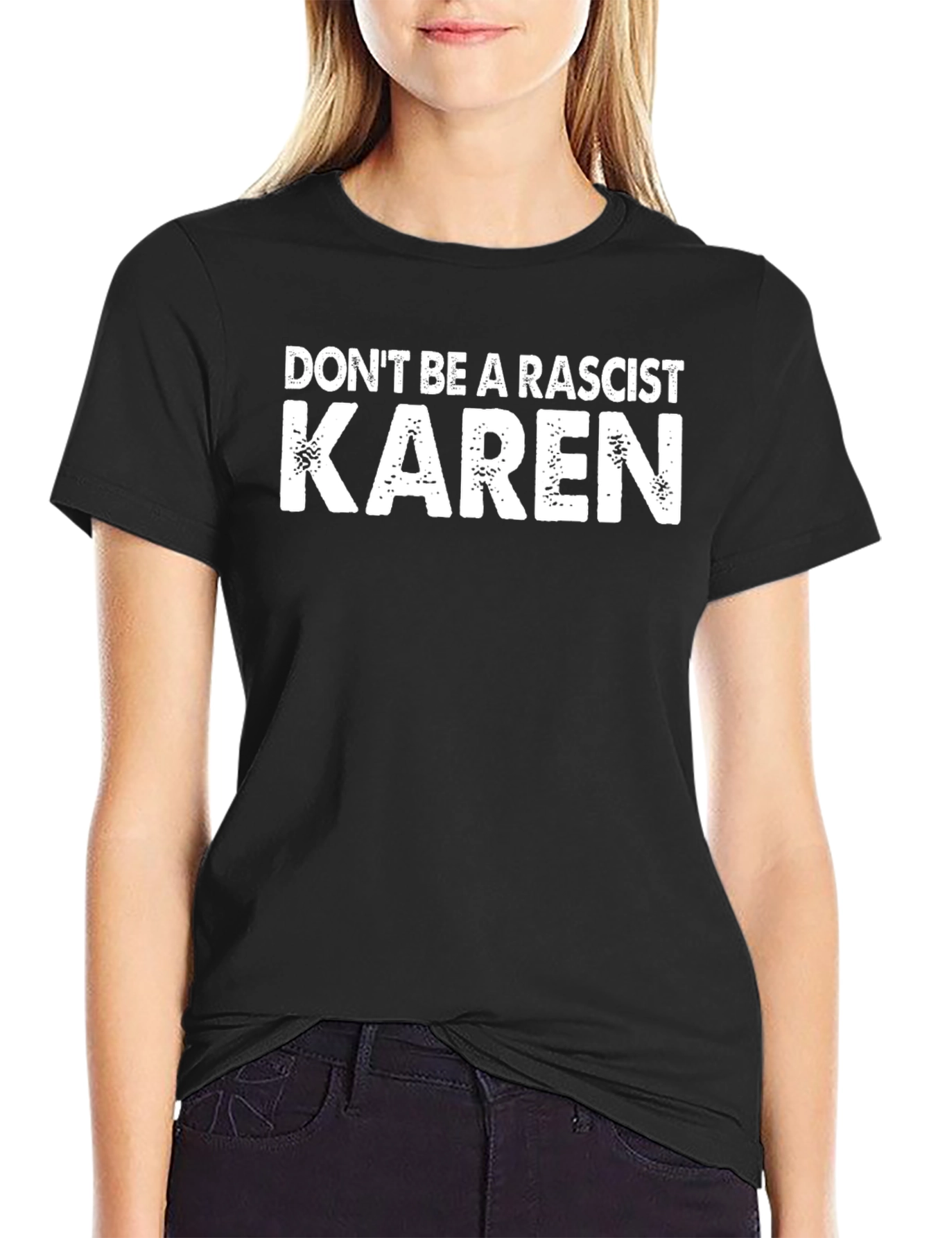 Black Don't Be a Racist Karen Graphic Tee - Anti-Karen Shirt view 2