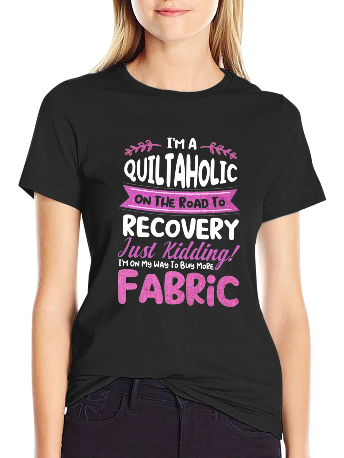 Black Quiltaholic T-Shirt: I'm on My Way to Buy More Fabric! view 2